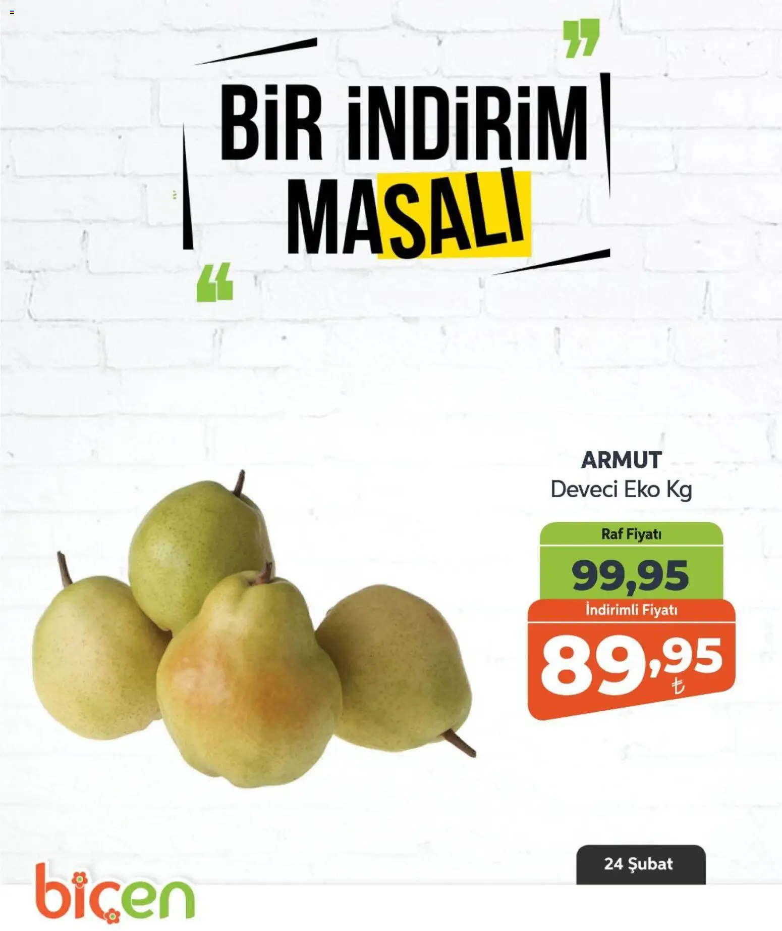Biçen Market Bir İndirim MaSalı - meyve - 24.02.2026 tarihinden itibaren geçerlidir | Sayfa: 4 | Ürünler: Raf, Armut