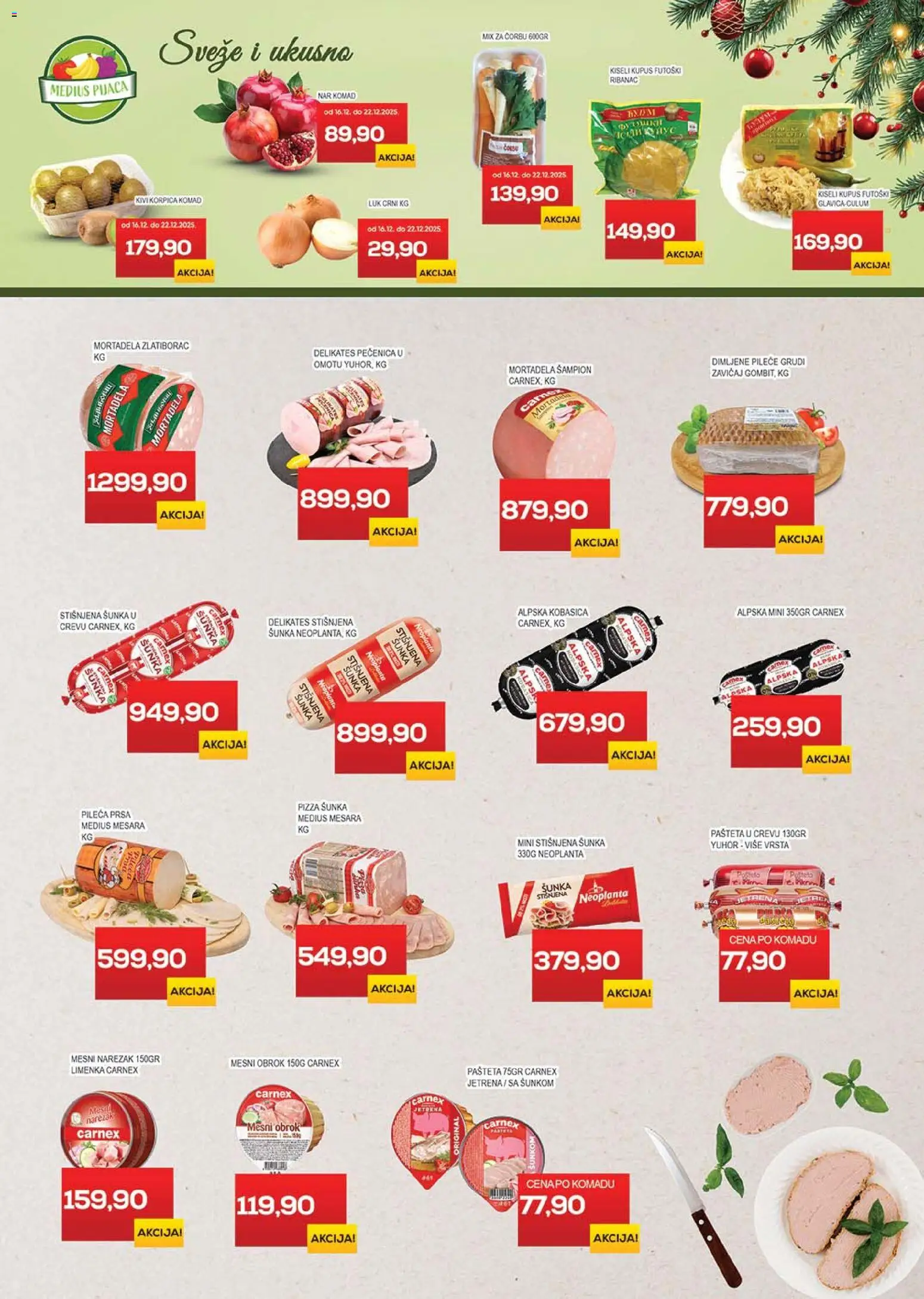 Medius katalog - važi od 16.12.2025 | Strana: 3 | Proizvode: Kivi, Kiseli kupus, Šunka, Pizza šunka