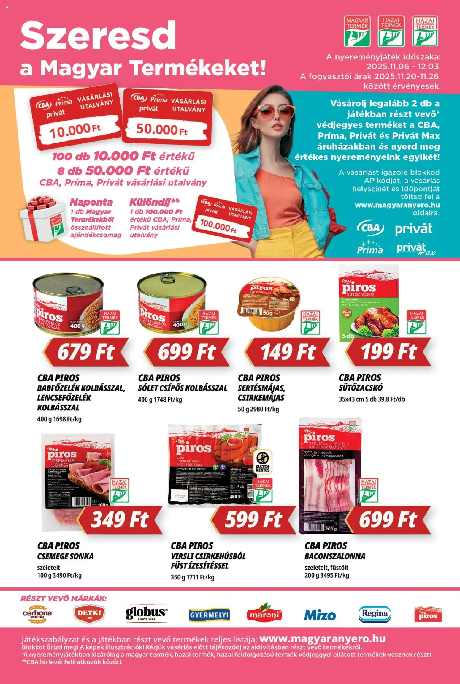 CBA Príma akciós ujság - amely érvényes a következő dátumtól: 20.11.2025 | Oldal: 6 | Termékek: Virsli, Sonka, Sólet