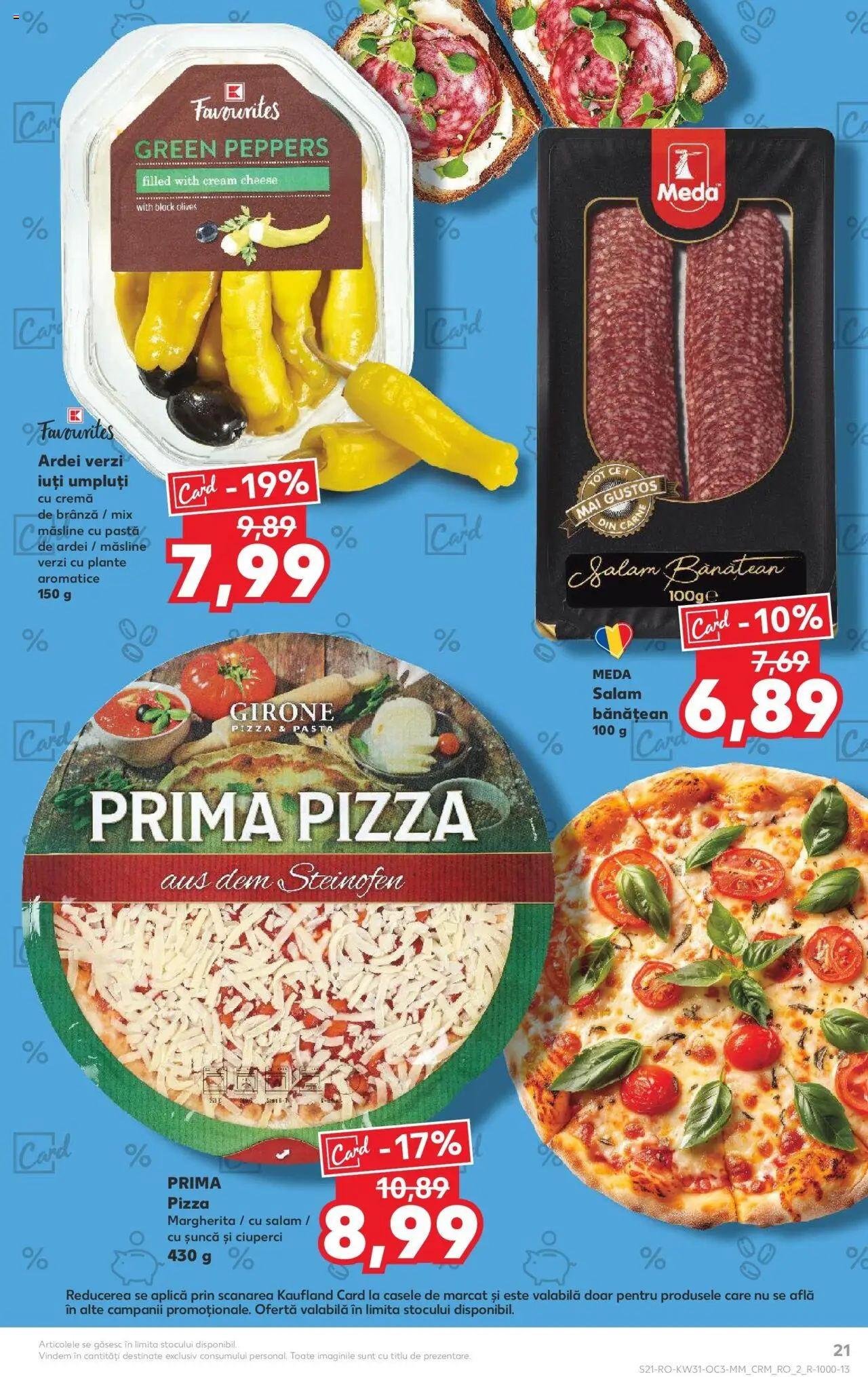 Catalog Kaufland - Viseu de Sus – valabil de la 30.07.2025 | Pagină: 21 | Produse: Ciuperci, Ardei, Șuncă, Cremă de brânză