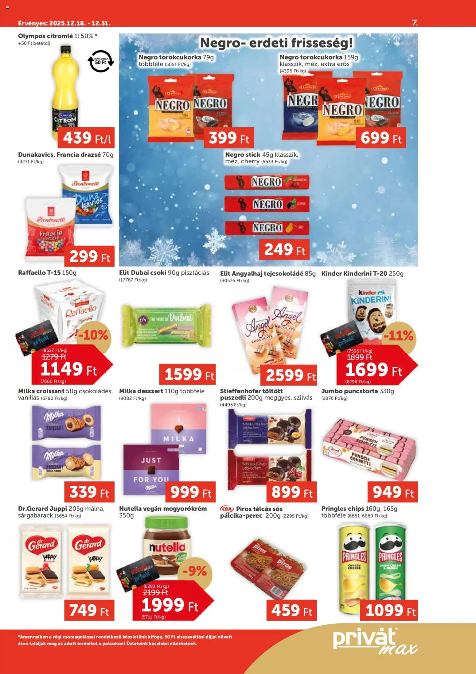 PRIVÁT akciós ujság - amely érvényes a következő dátumtól: 18.12.2025 | Oldal: 7 | Termékek: Croissant, Nutella, Drazsé, Mogyorókrém