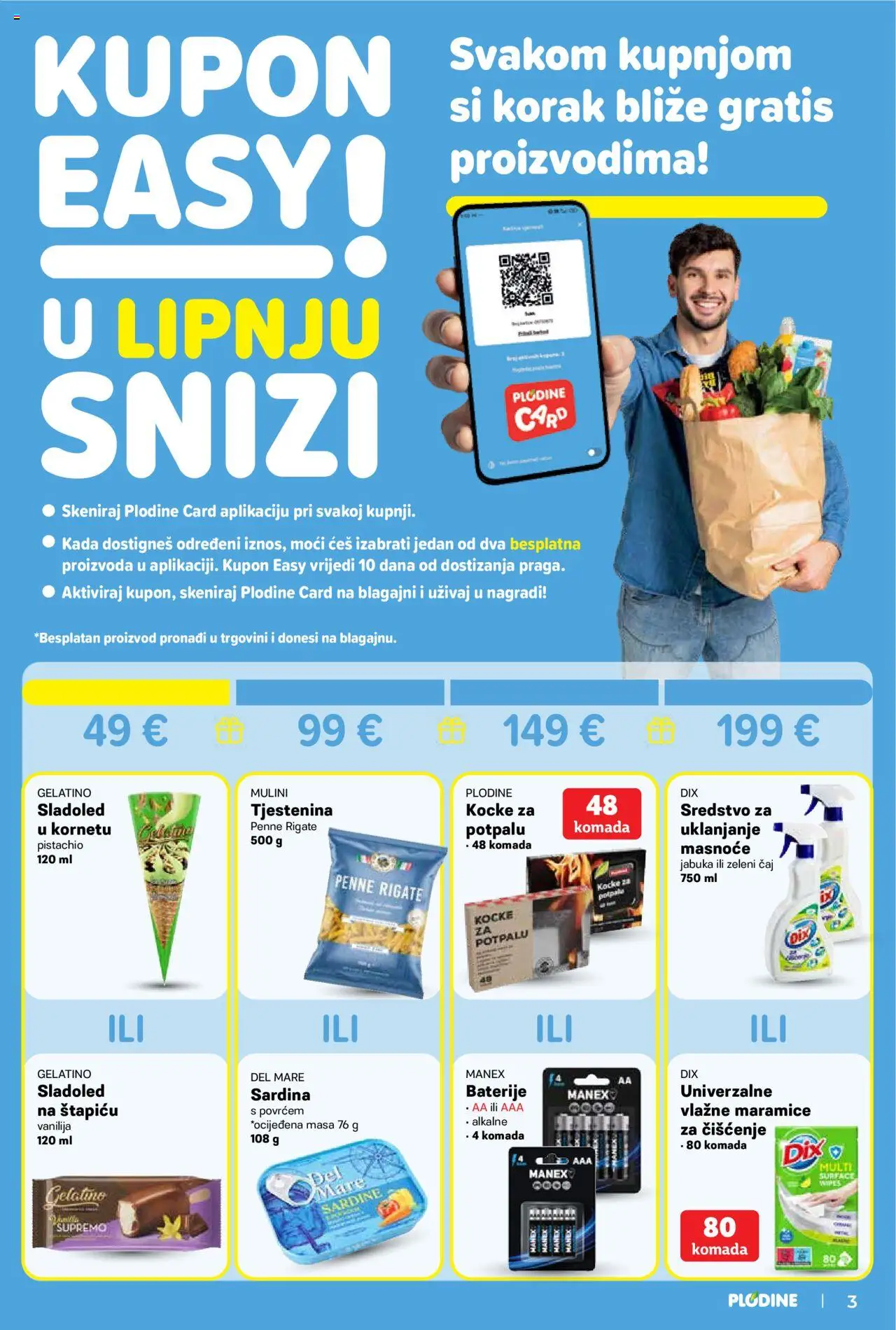 Plodine katalog | vrijedi od 18.06.2025 | Stranica: 3 | Proizvodi: Kocke za potpalu, Vlažne maramice, Čaj, Sladoled