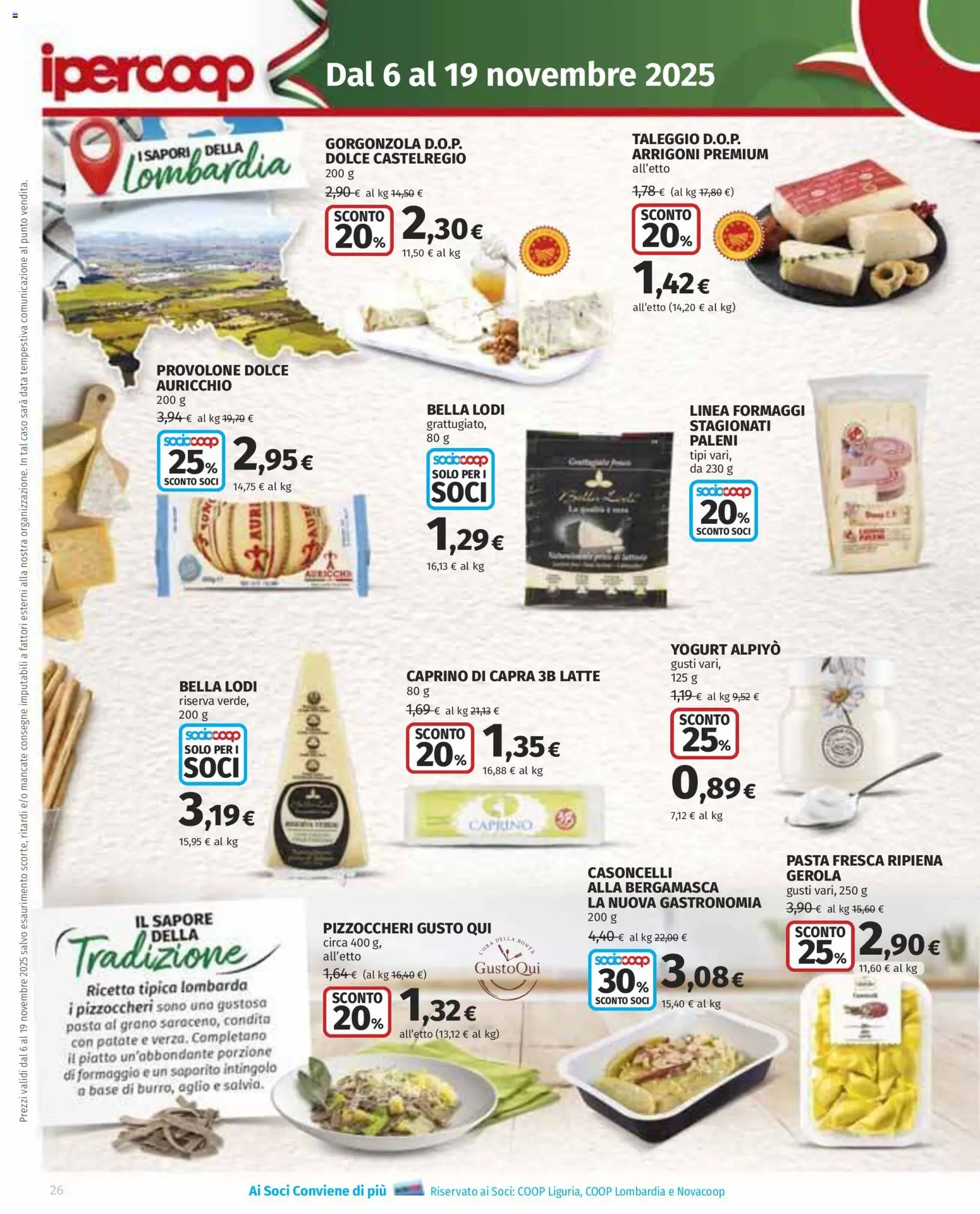 Volantino Ipercoop del 06.11.2025 | Pagina: 26 | Prodotti: Provolone, Patate, Aglio, Pasta