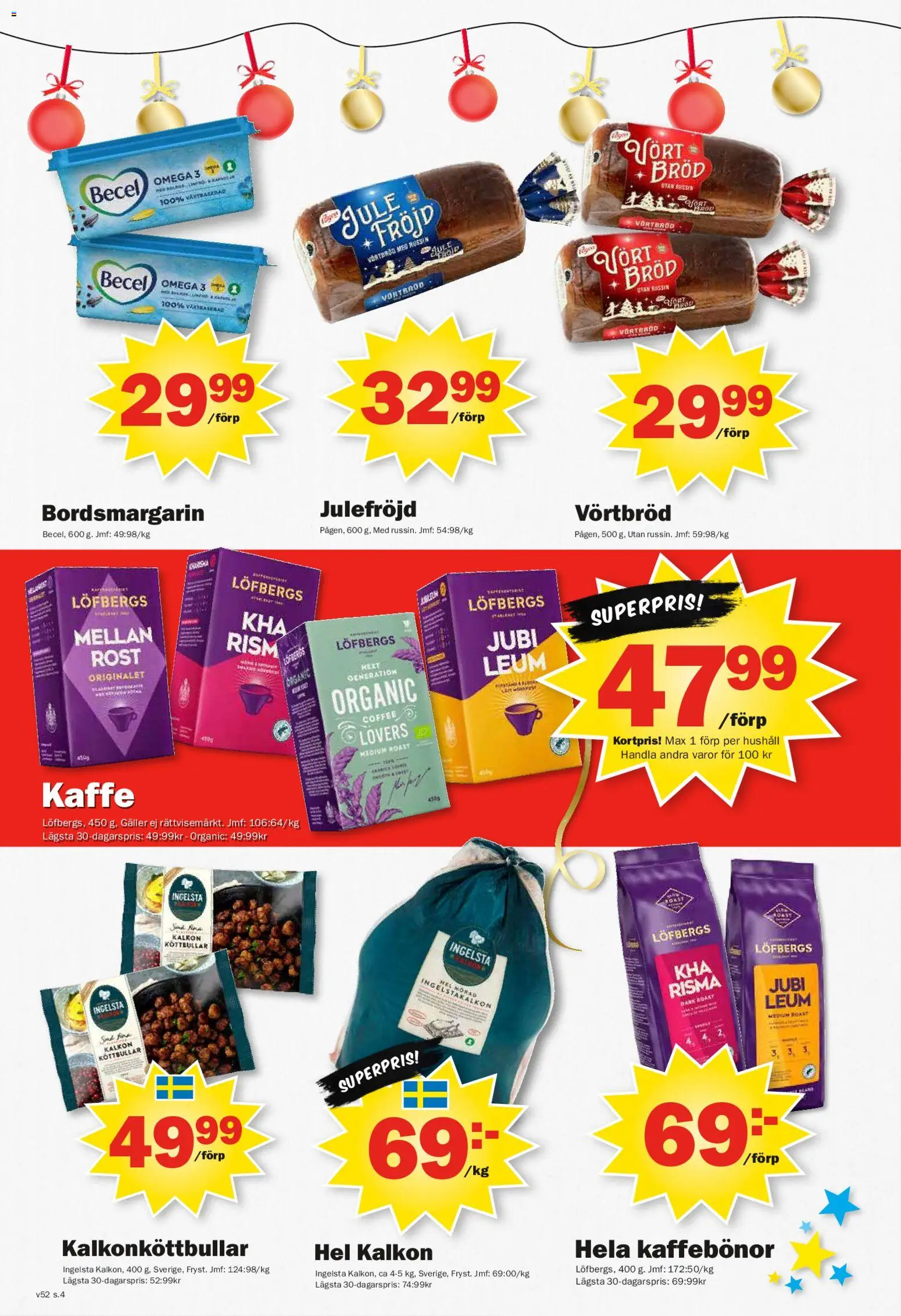 Pekås reklamblad aktuell från 22.12.2025 | Sida: 4 | Produkter: Köttbullar, Galler, Bröd, Kaffe