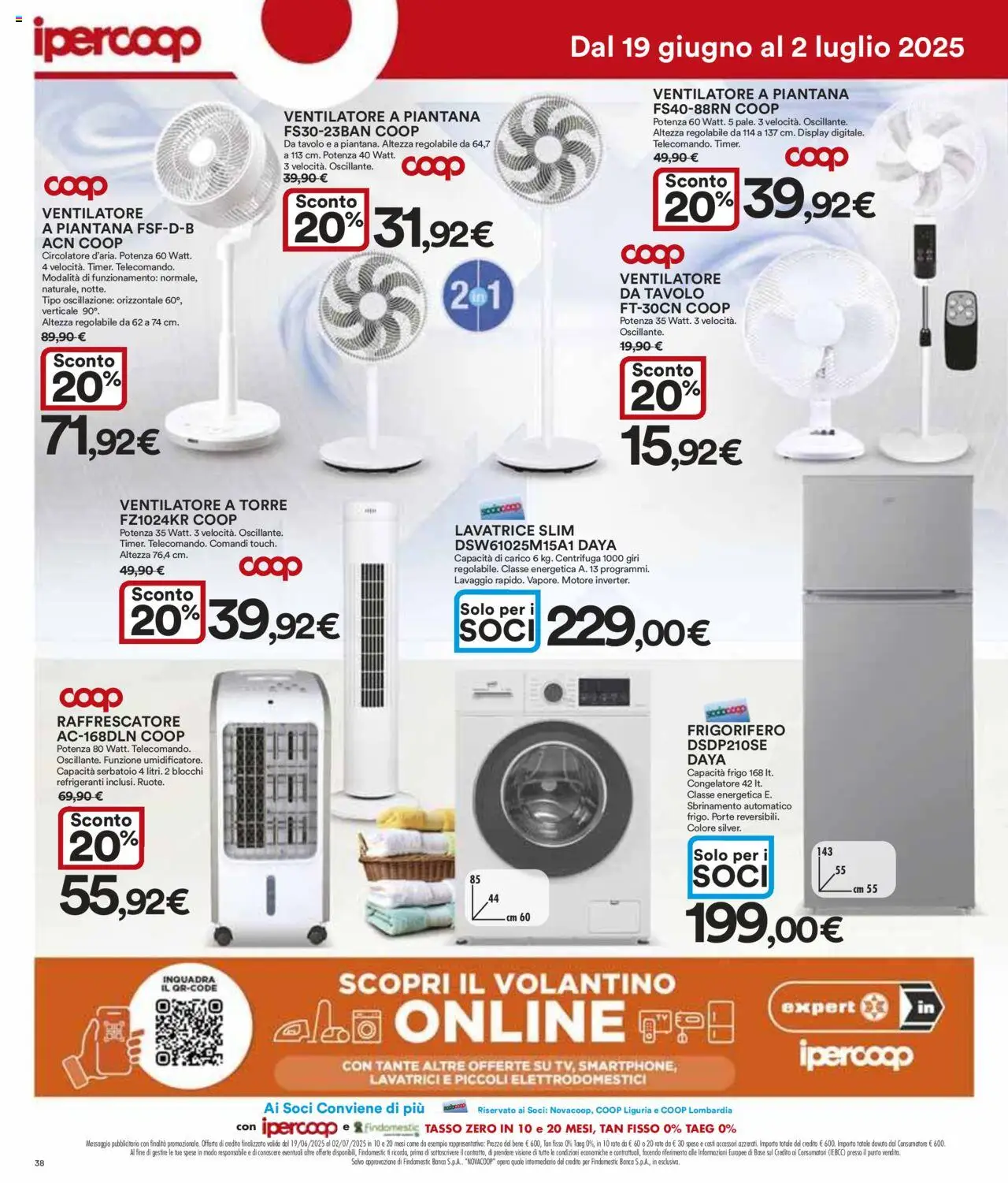 Volantino Ipercoop del 19.06.2025 | Pagina: 38 | Prodotti: Centrifuga, Congelatore, Fan, Tavolo