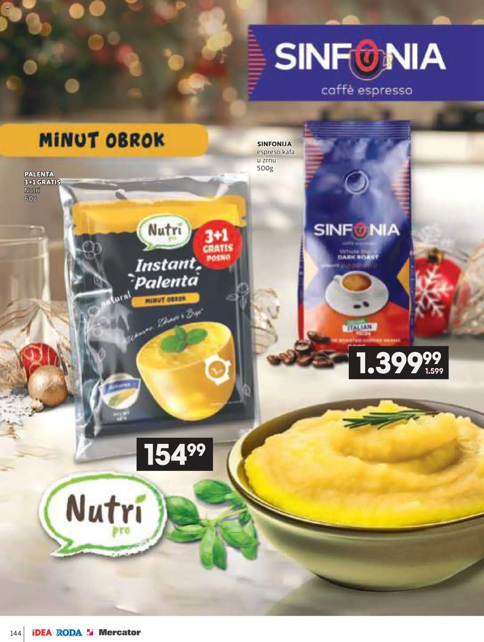 Idea katalog - važi od 11.12.2025 | Strana: 144 | Proizvode: Kafa u zrnu, Palenta, Kafa