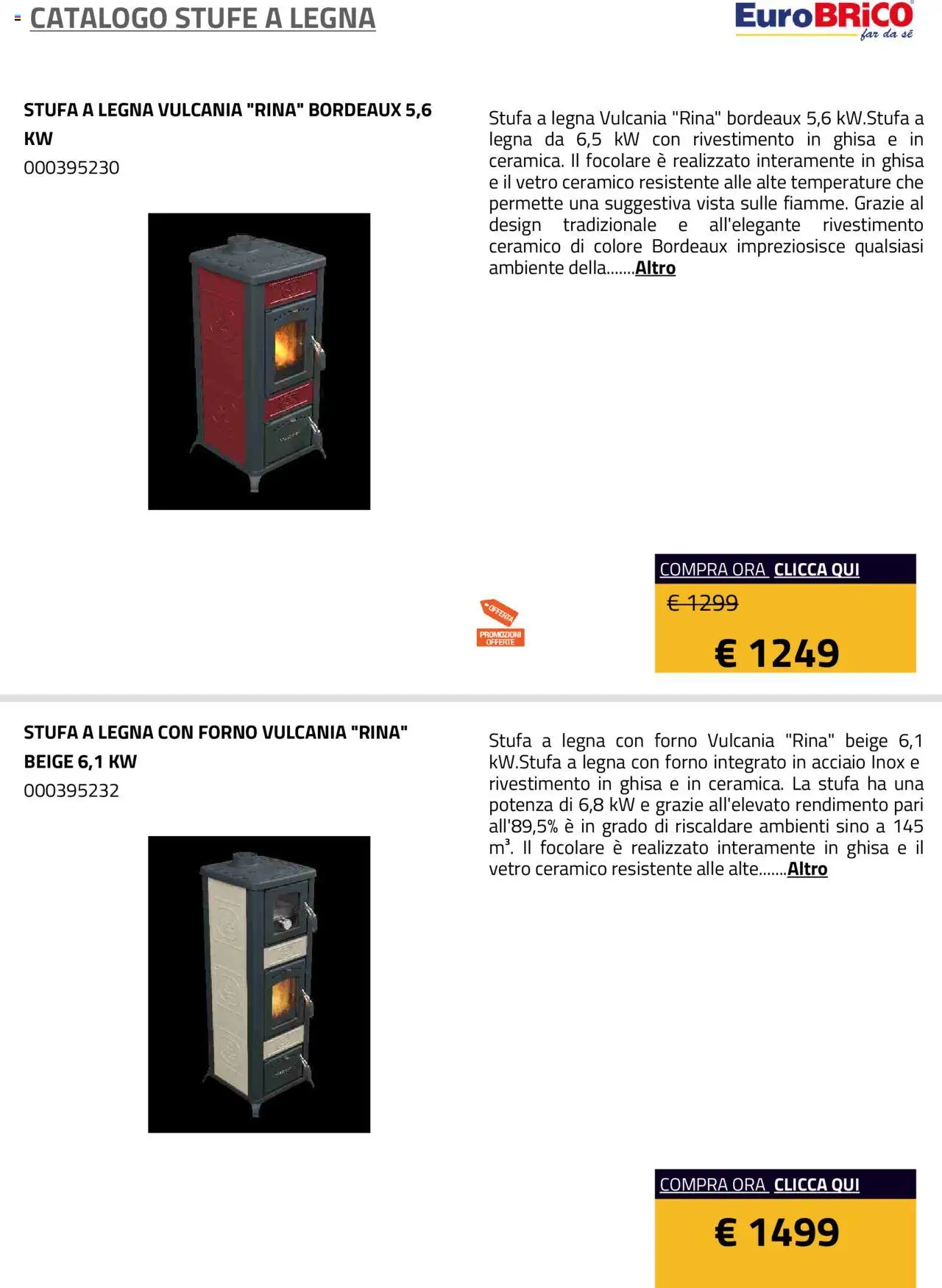 Volantino Eurobrico del 23.07.2025 | Pagina: 6 | Prodotti: Stufa a legna, Stufa, Forno