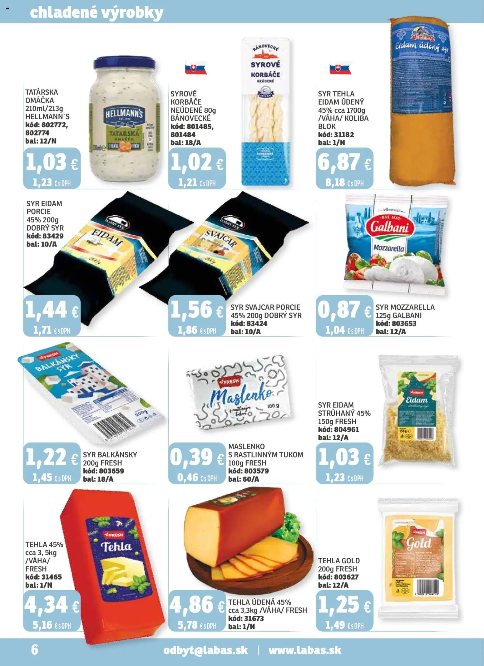 Nové Labaš akcie – leták je platný od 12.12.2025 | Strana: 6 | Produkty: Syr, Eidam, Mozzarella, Omáčka