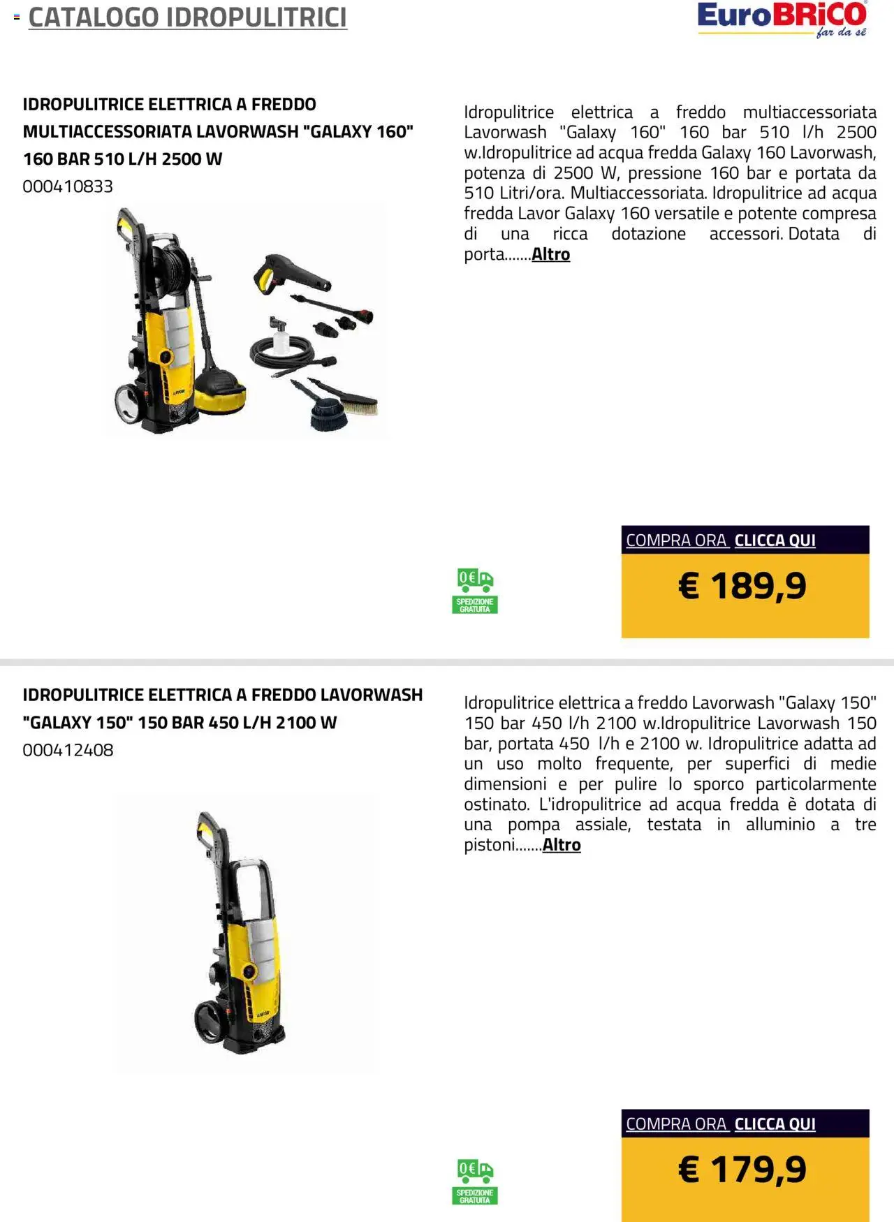 Volantino Eurobrico del 23.07.2025 | Pagina: 41 | Prodotti: Acqua, Idropulitrice, Alluminio