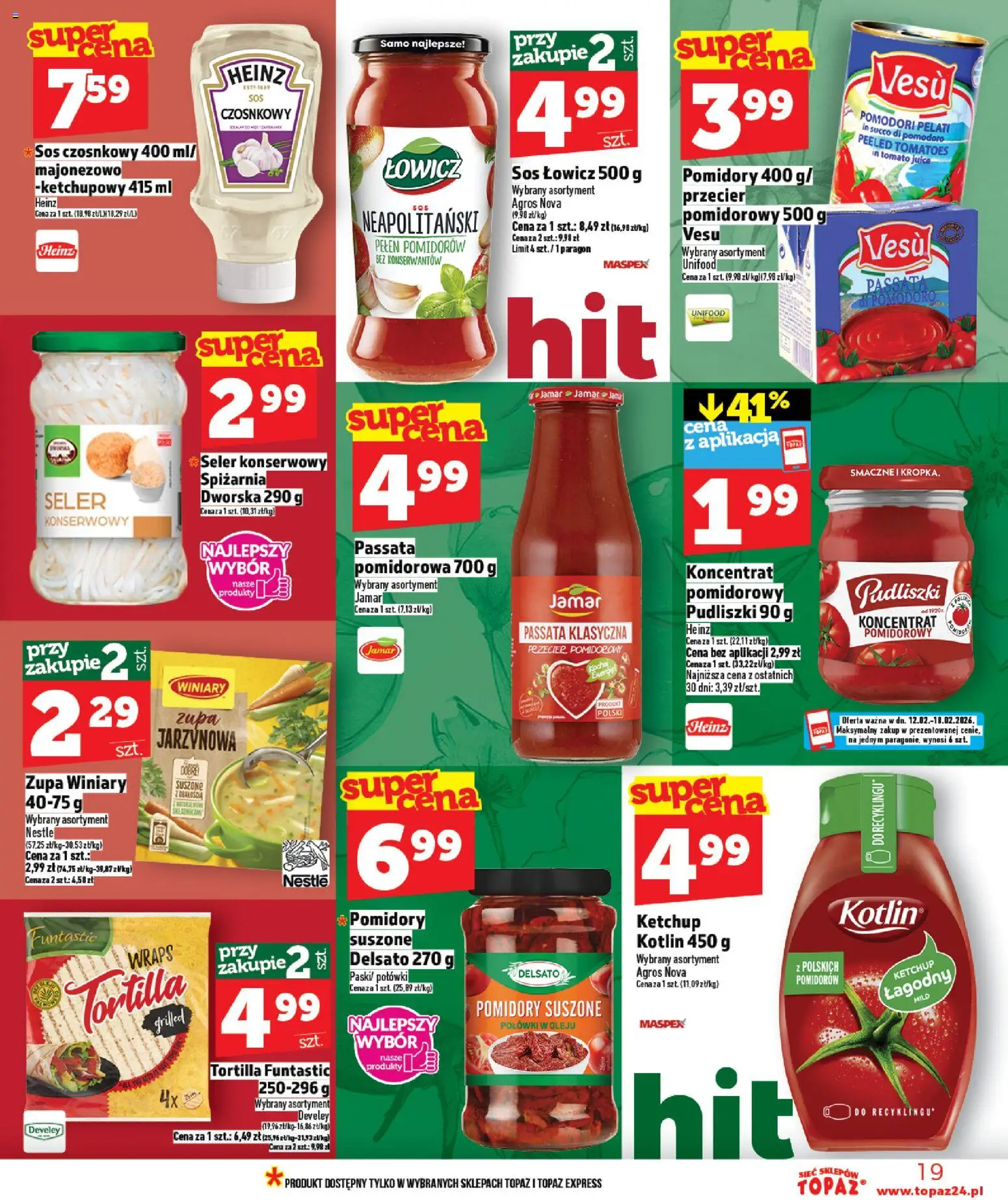 Topaz Gazetka - Ceny małe na stałe od 12.02.2026 | Strona: 19 | Produkty: Ketchup, Seler konserwowy, Pomidory suszone, Sos