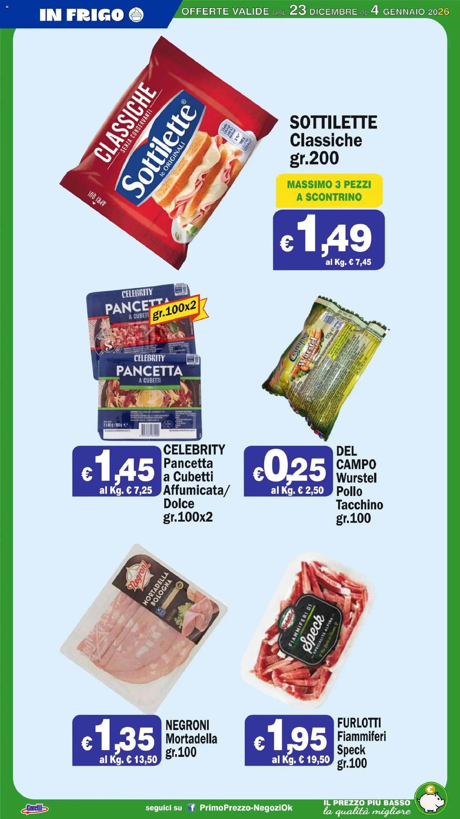 Volantino Primo Prezzo del 23.12.2025 | Pagina: 41 | Prodotti: Speck, Pancetta, Tacchino, Mortadella