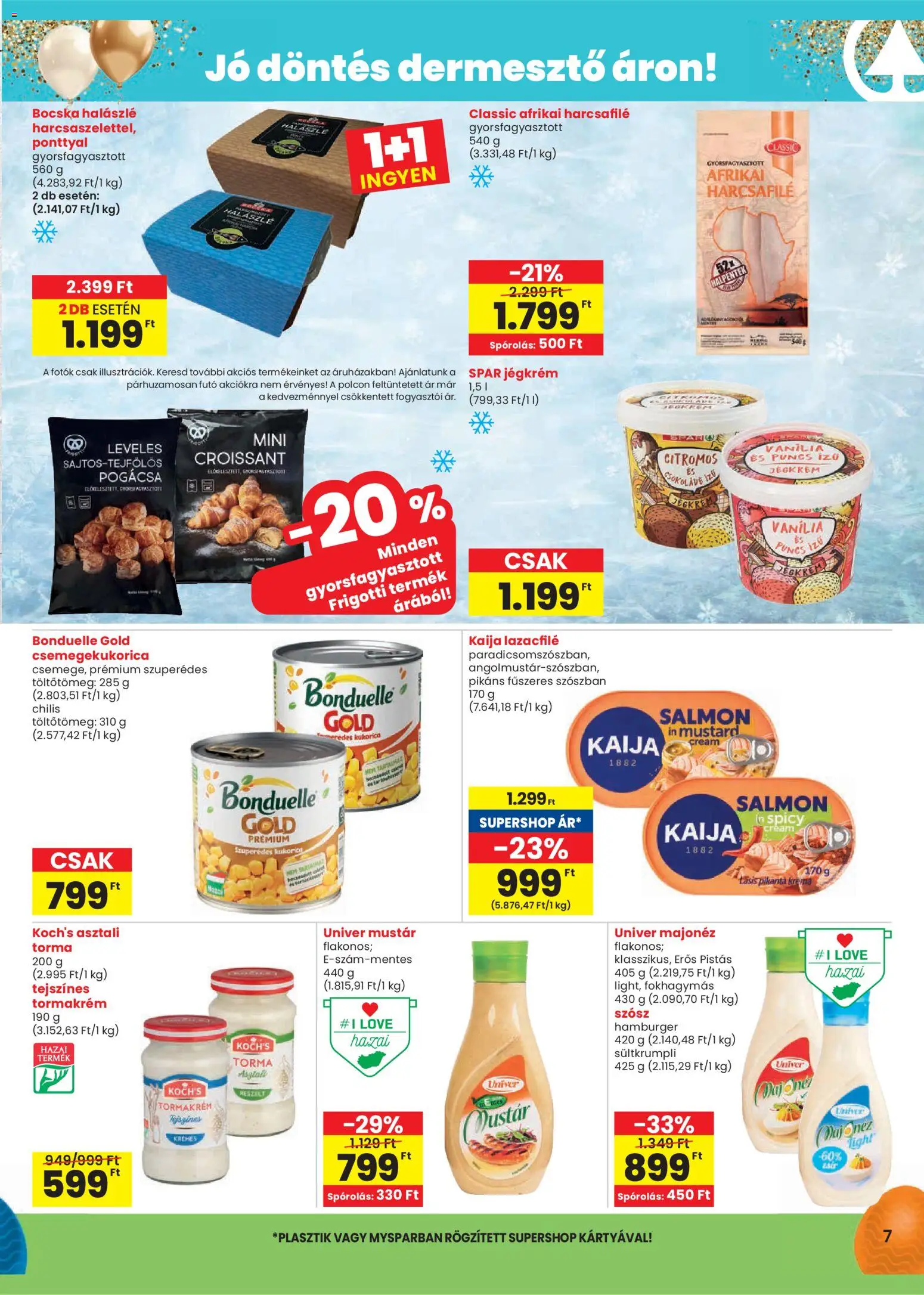 Spar akciós ujság - amely érvényes a következő dátumtól: 31.03.2026 | Oldal: 7 | Termékek: Hamburger, Lazacfilé, Tormakrém, Szósz