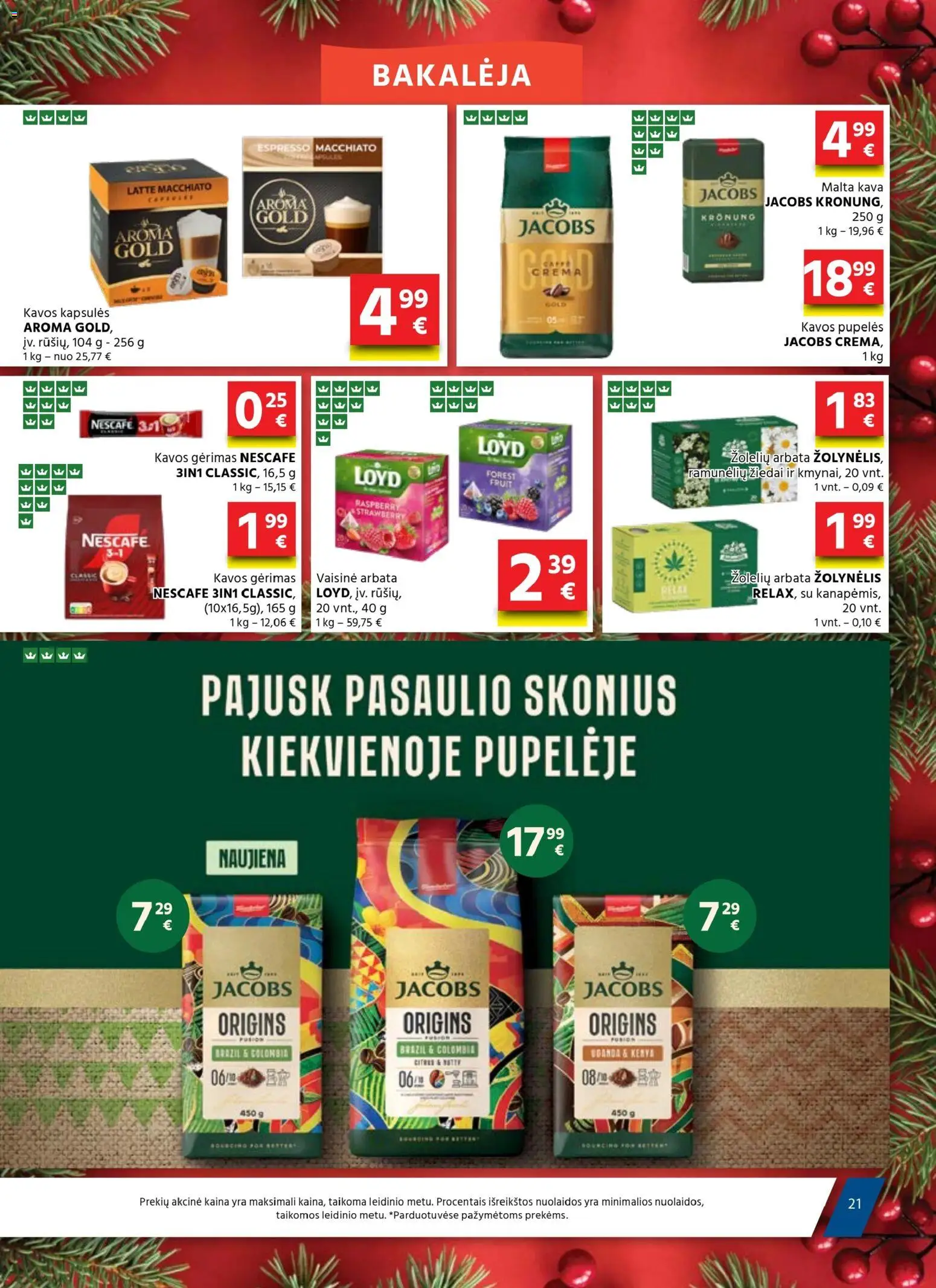 AIBE akcijos nuo 18.12.2025 | Puslapis: 21 | Prekių: Pupelės, Kavos pupelės, Kava, Arbata