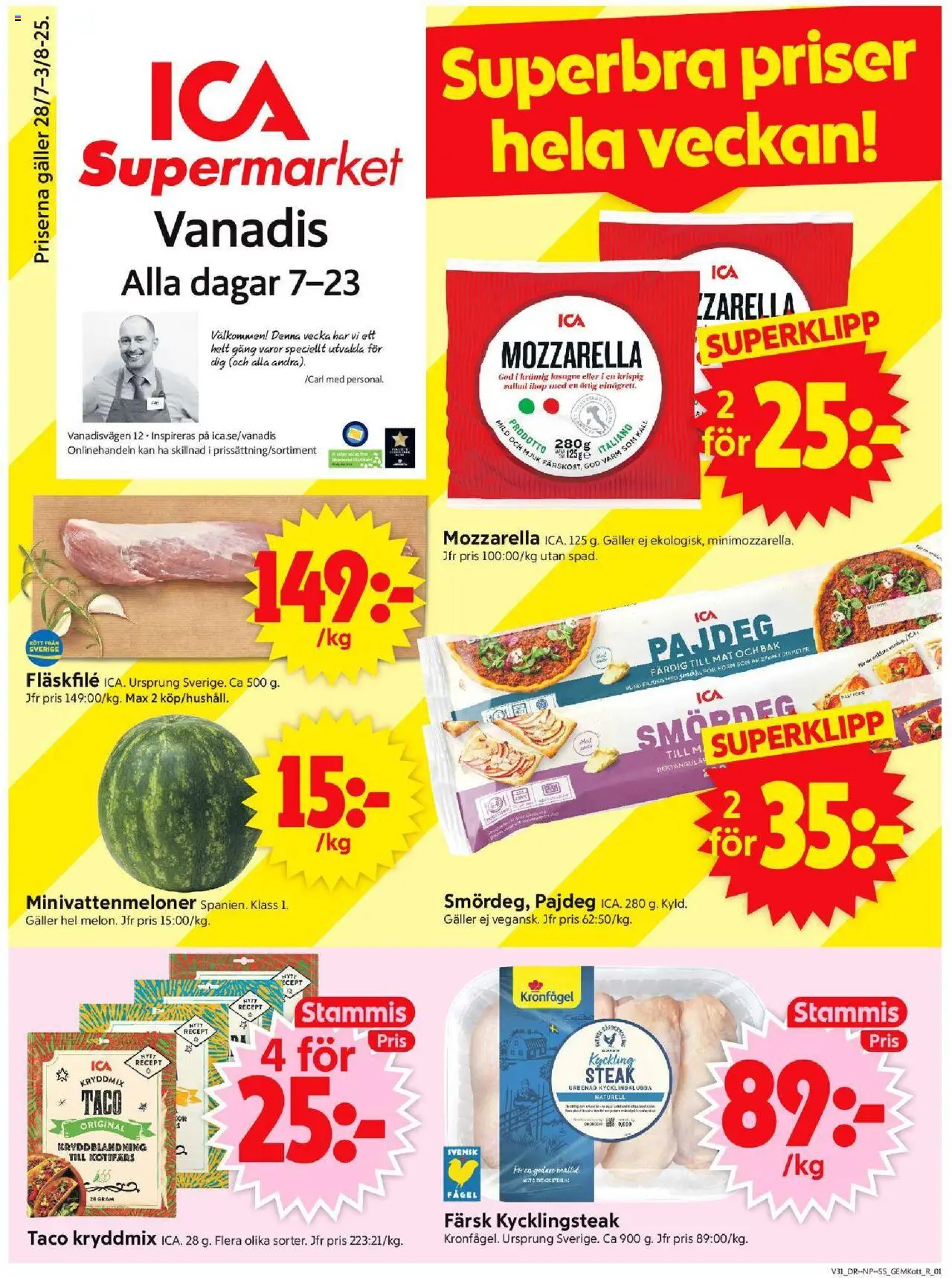 ICA Supermarket reklamblad aktuell från 28.07.2025 | Sida: 1 | Produkter: Kycklingklubba, Galler