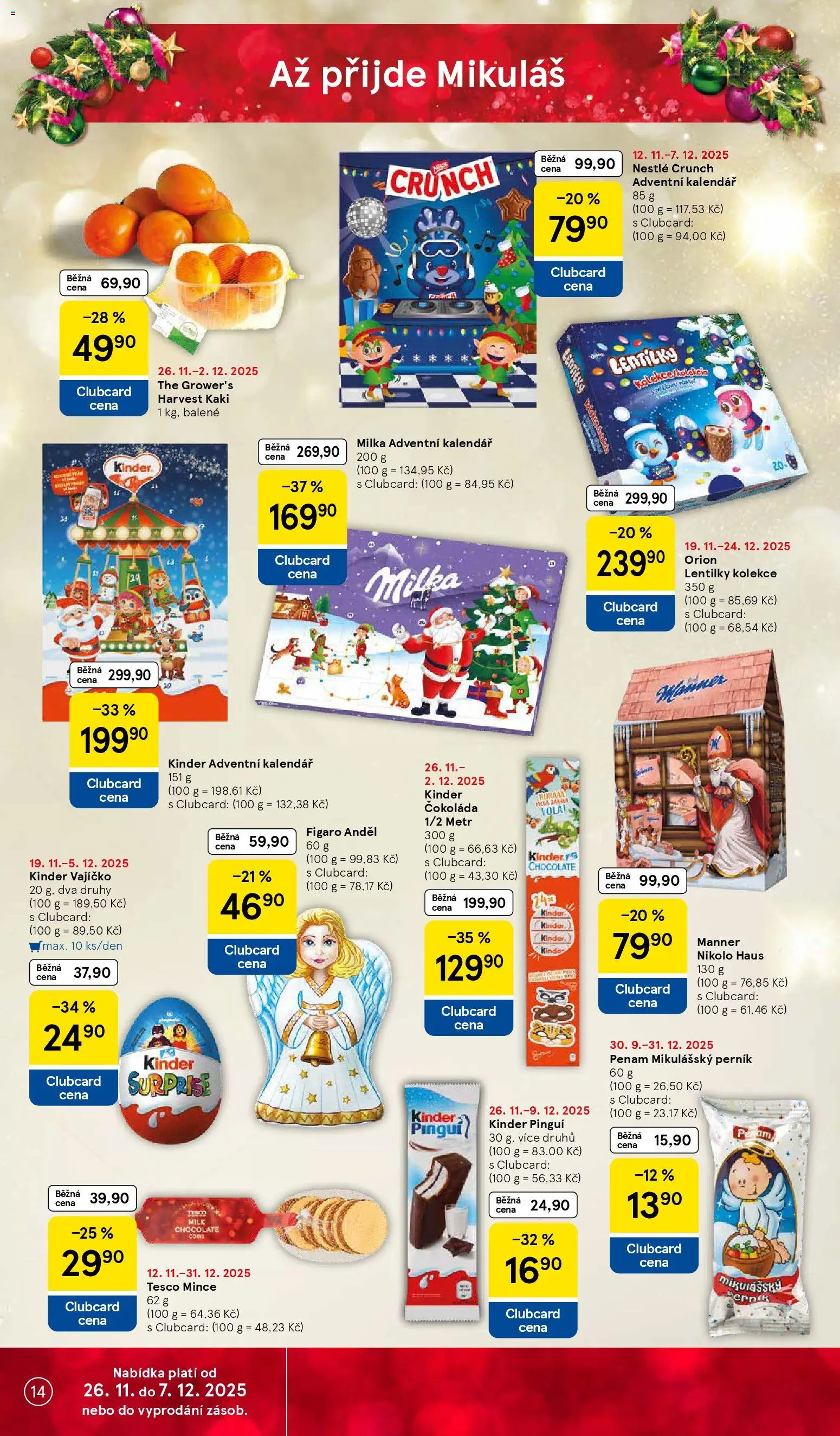 Tesco Black Friday od 26.11.2025 | Strana: 14 | Produkty: Čokoláda, Adventní kalendář, Kinder Pinguí, Milk chocolate
