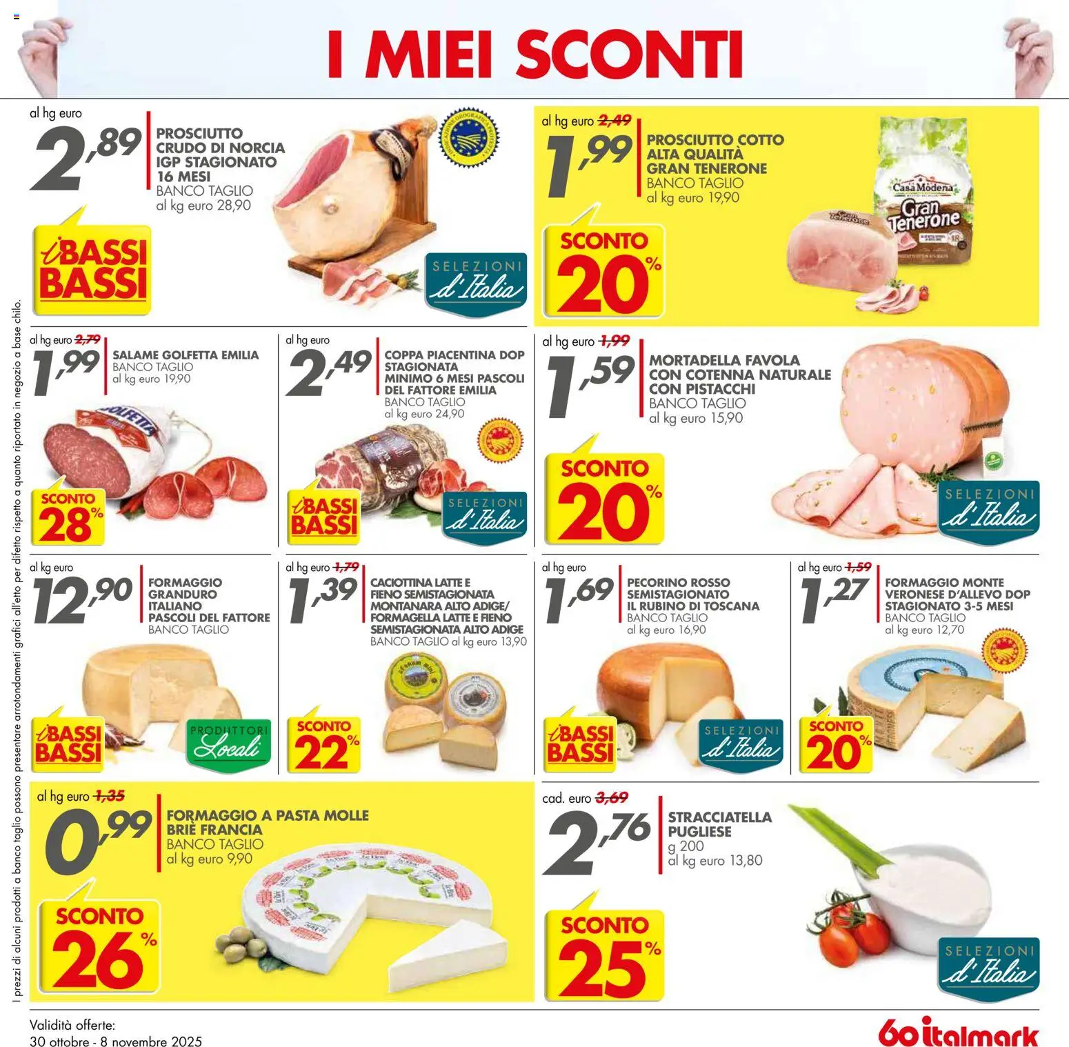 Volantino Italmark del 30.10.2025 | Pagina: 15 | Prodotti: Latte, Formaggio, Prosciutto, Pistacchi