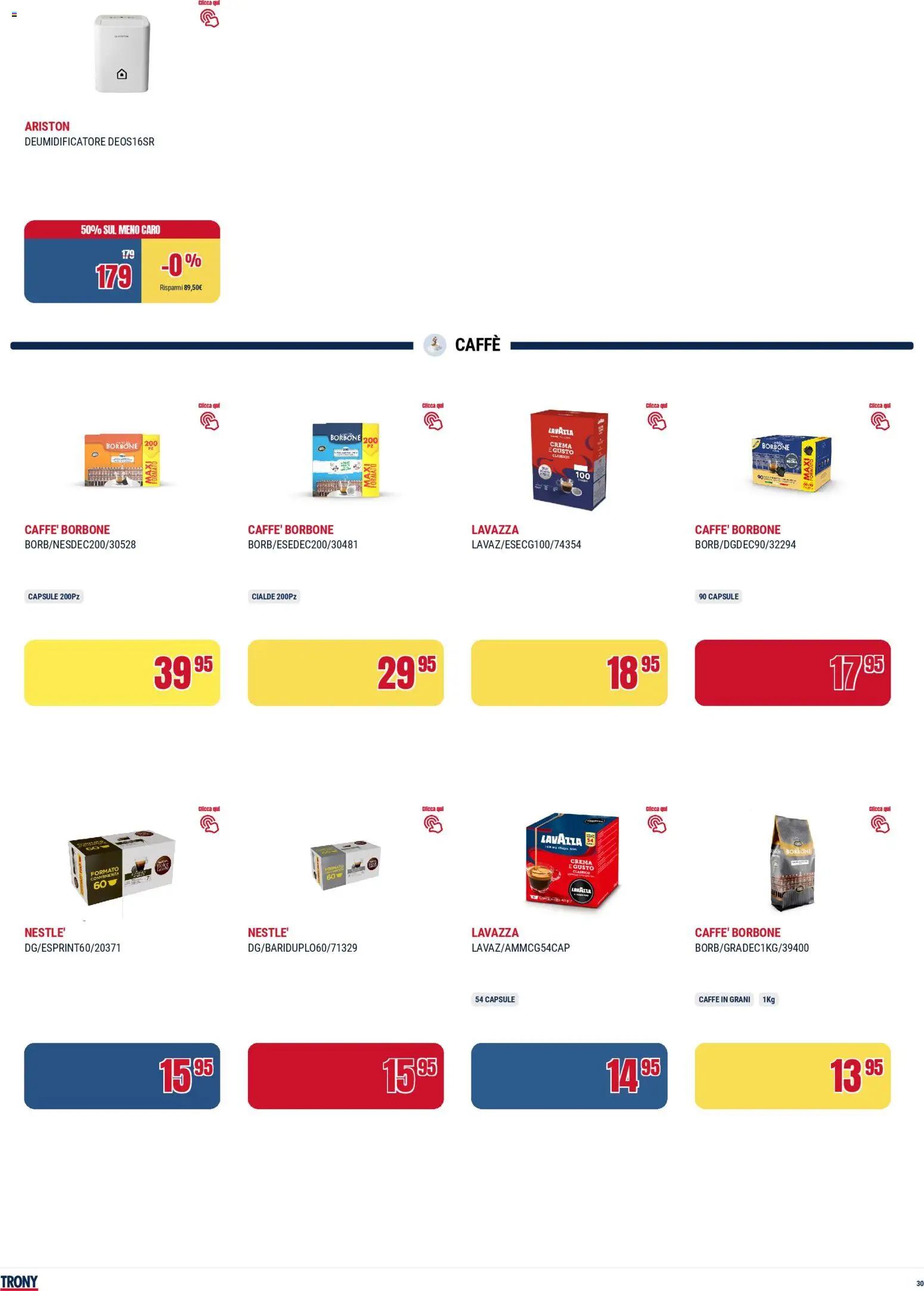Volantino Trony del 19.02.2026 | Pagina: 30 | Prodotti: Crema, Deumidificatore, Caffè, Lavazza