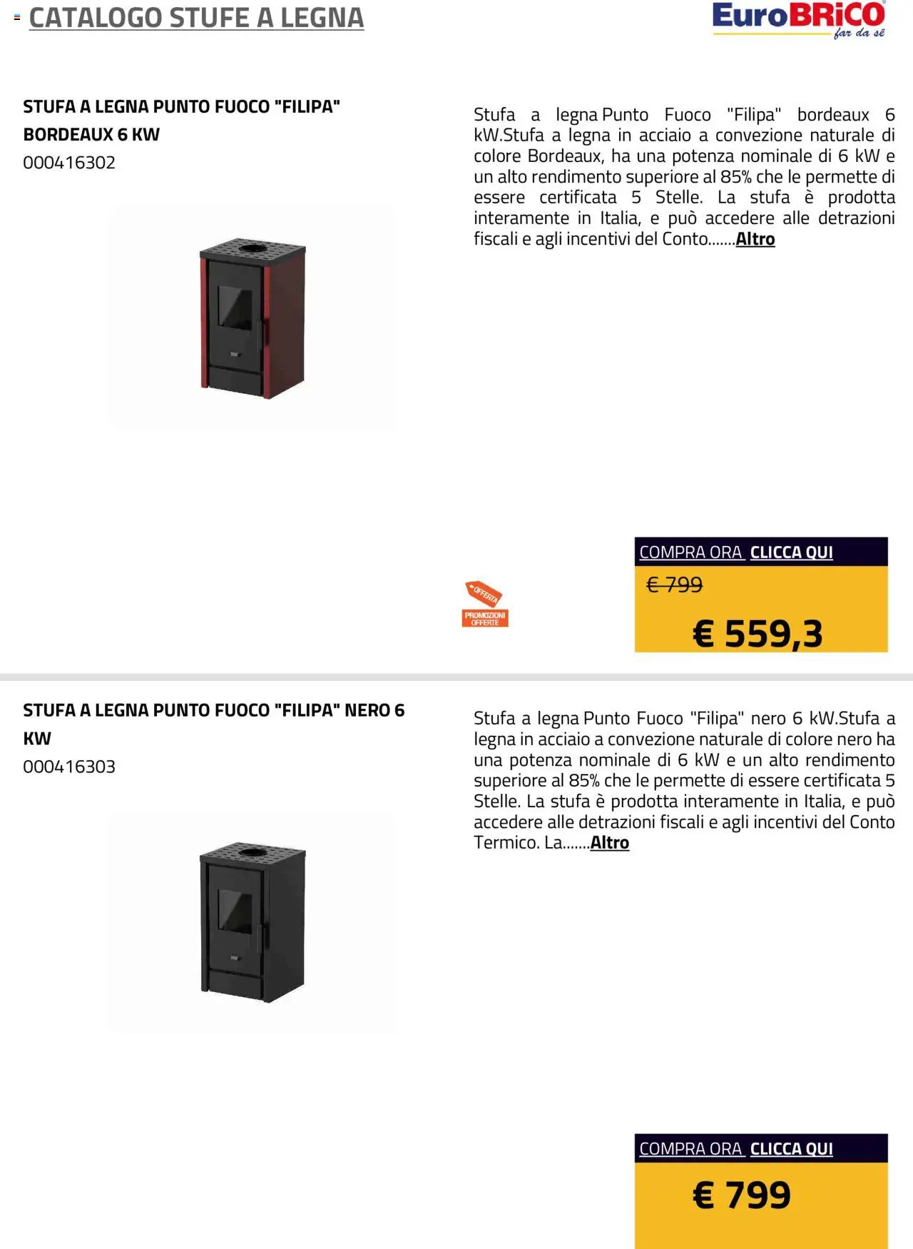 Volantino Eurobrico del 23.07.2025 | Pagina: 23 | Prodotti: Stufa a legna, Stufa