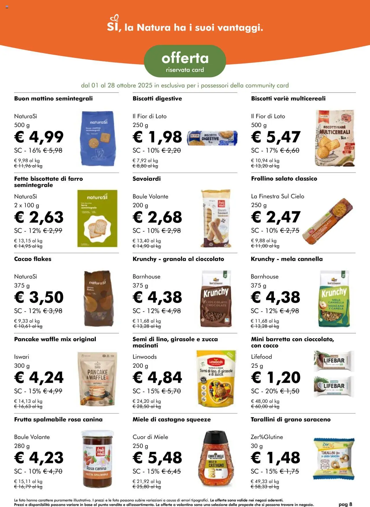 Volantino Natura Sì del 01.10.2025 | Pagina: 8 | Prodotti: Frutta, Baule, Miele, Farro