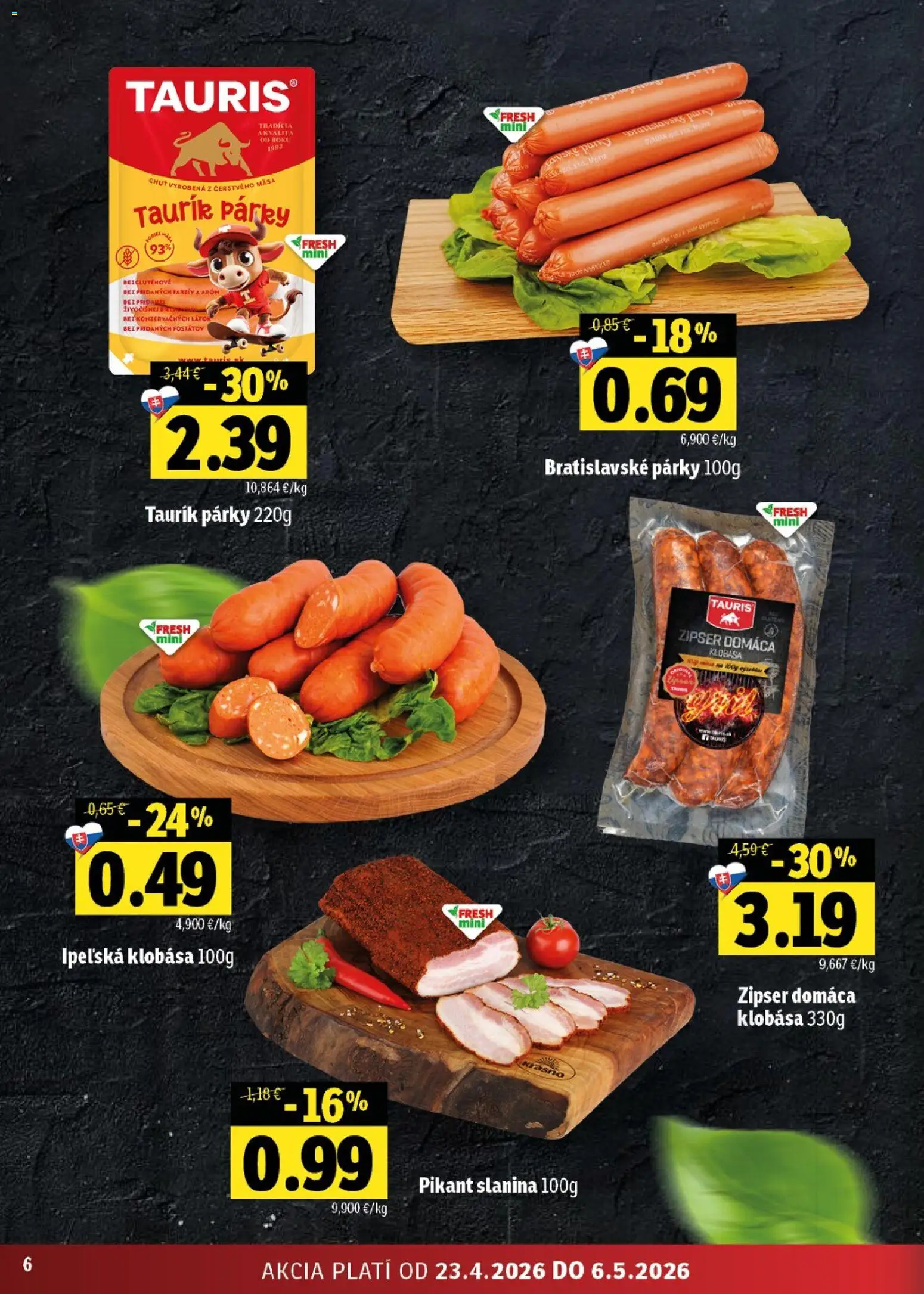 Nové Fresh akcie – leták je platný od 23.04.2026 | Strana: 6 | Produkty: Slanina, Klobása, Párky