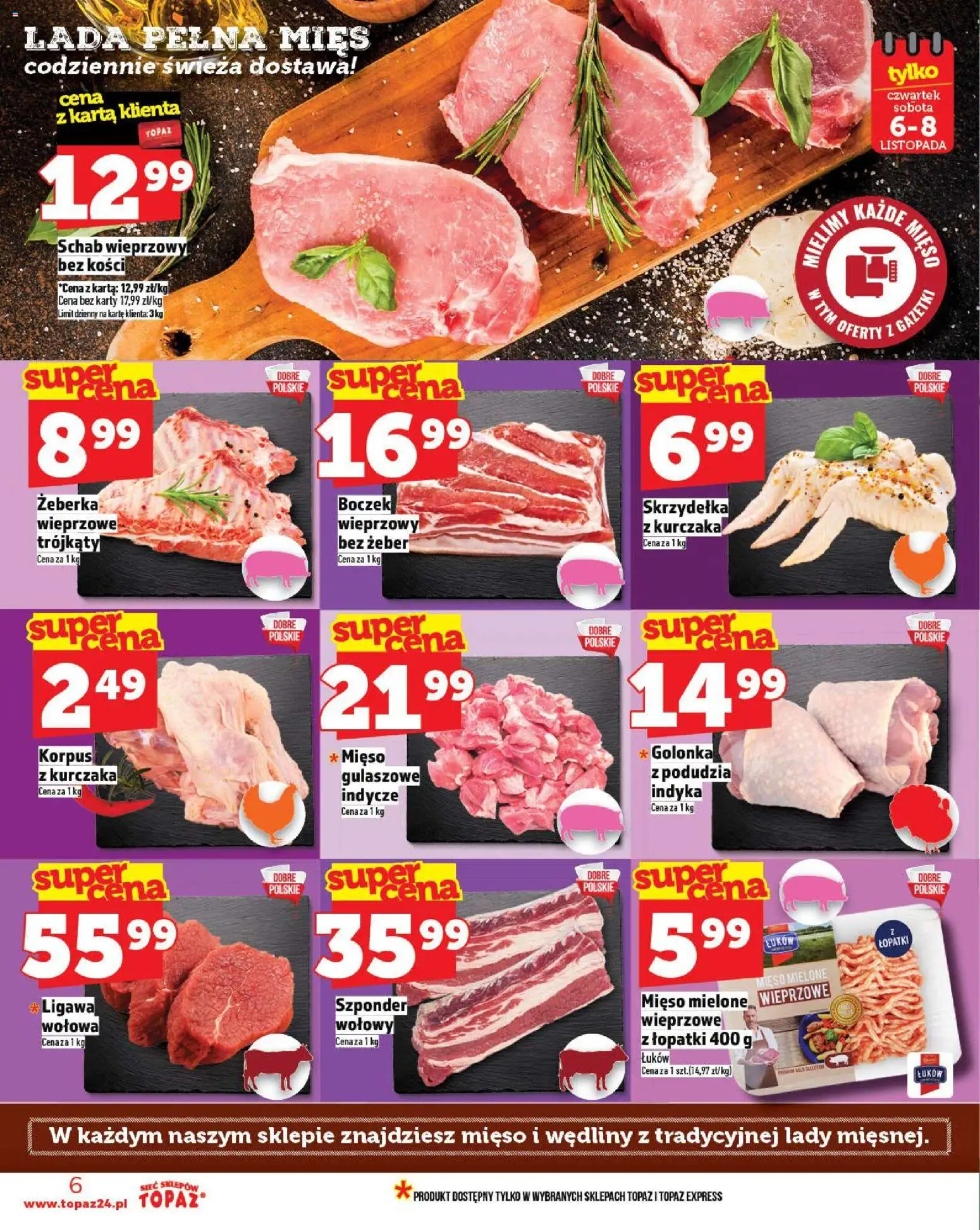 Topaz Gazetka MAZ od 06.11.2025 | Strona: 6 | Produkty: Schab wieprzowy bez kości, Boczek wieprzowy, Mięso mielone, Wędliny