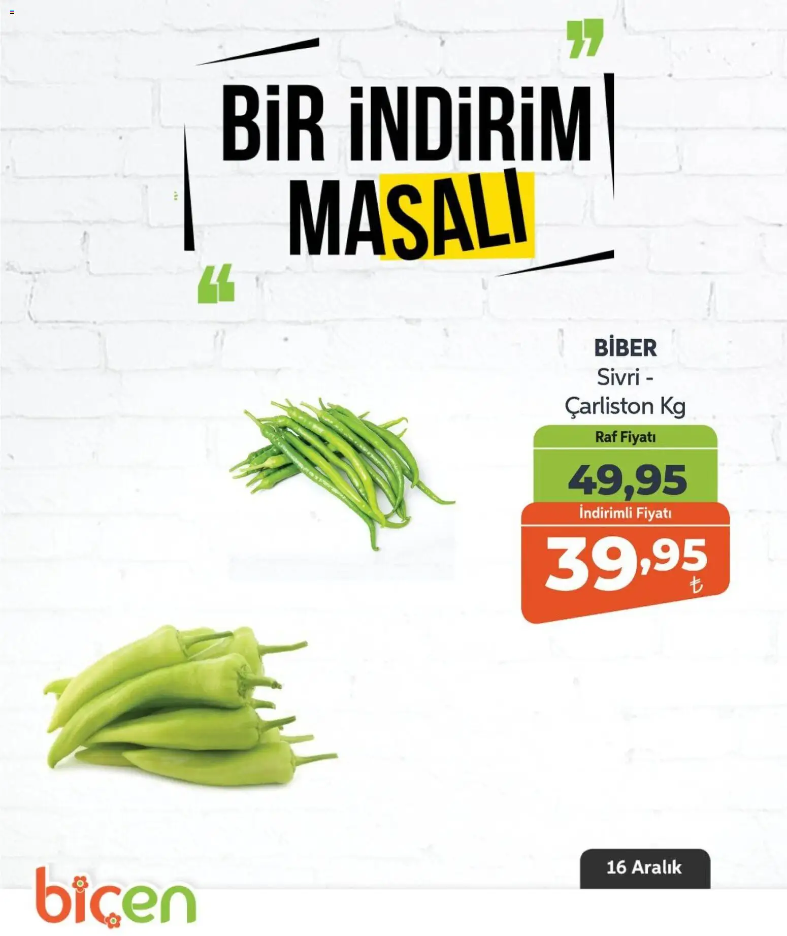 Biçen Market Bir İndirim MaSalı - sebze - 16.12.2025 tarihinden itibaren geçerlidir | Sayfa: 6 | Ürünler: Raf, Biber