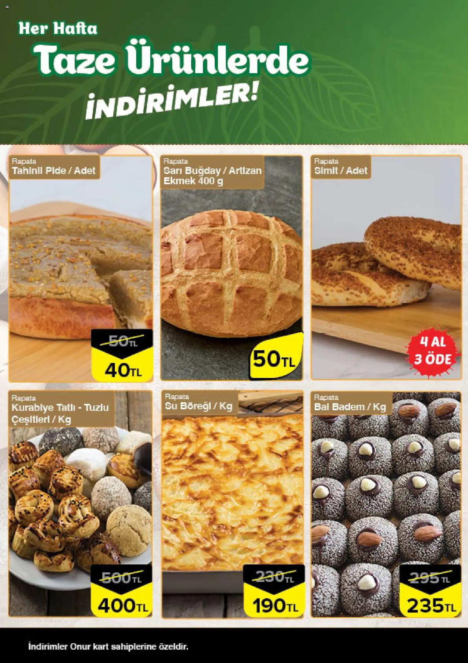 Onur Market - Taze Ürünlerde İndirimler - İstanbul & Trakya - 23.04.2026 tarihinden itibaren geçerlidir | Sayfa: 4 | Ürünler: Ekmek, Badem, Su