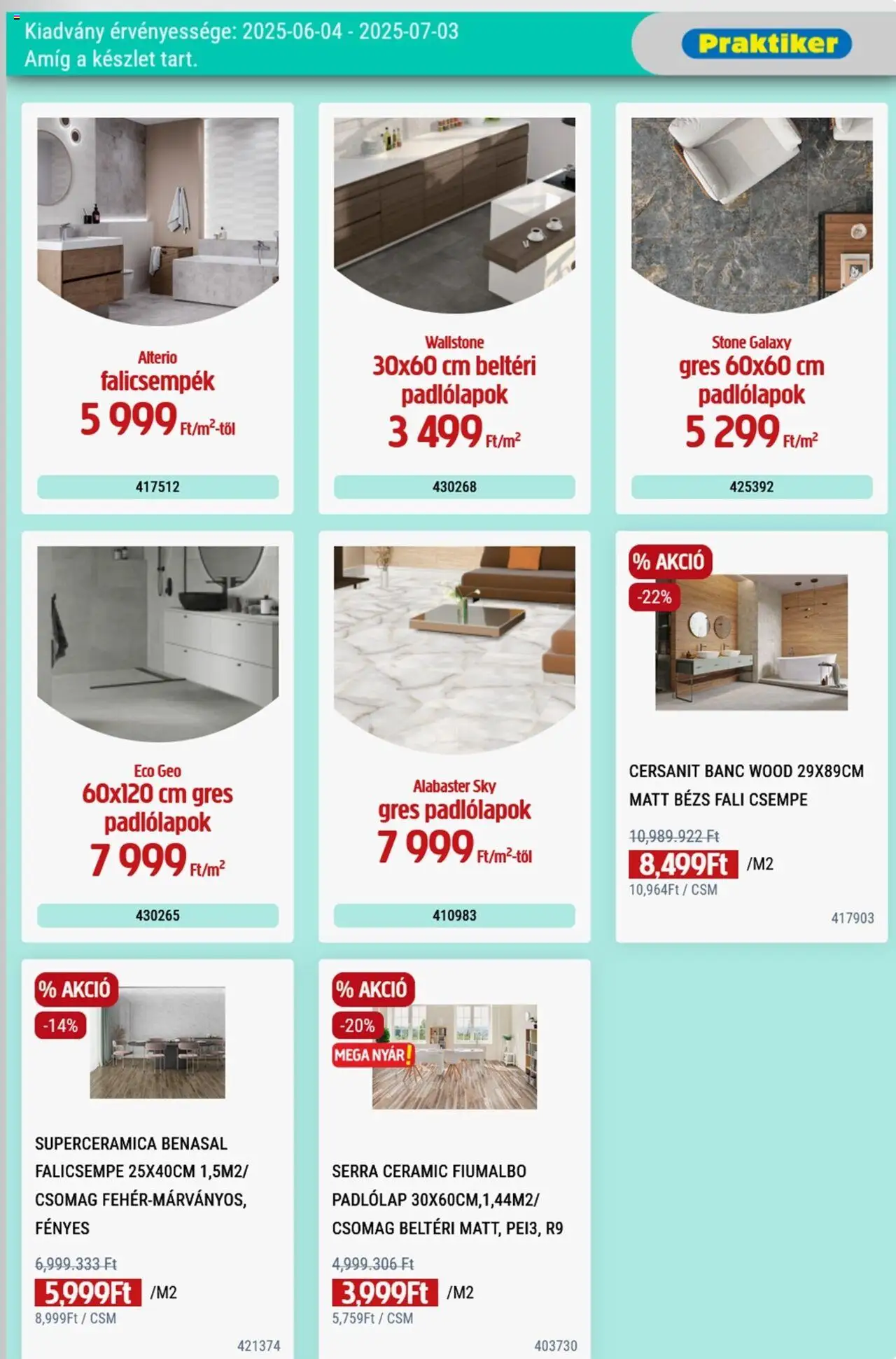 Praktiker akciós ujság - amely érvényes a következő dátumtól: 04.06.2025 | Oldal: 7 | Termékek: Padlólap, Gres, Falicsempe, Csempe
