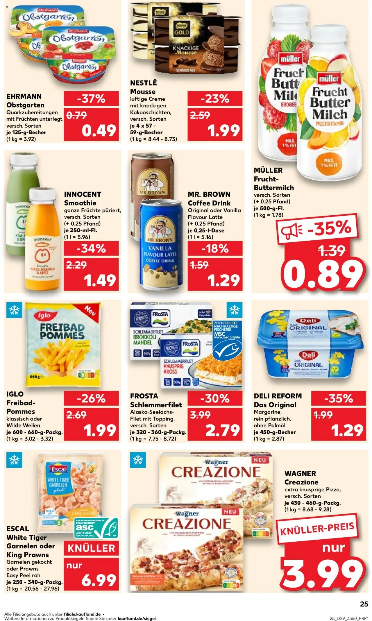 Kaufland prospekt Frankfurt (Oder)	 - gültig ab dem 17.07.2025 | Seite: 25 | Produkte: Iglo, Pommes, Garnelen, Frosta