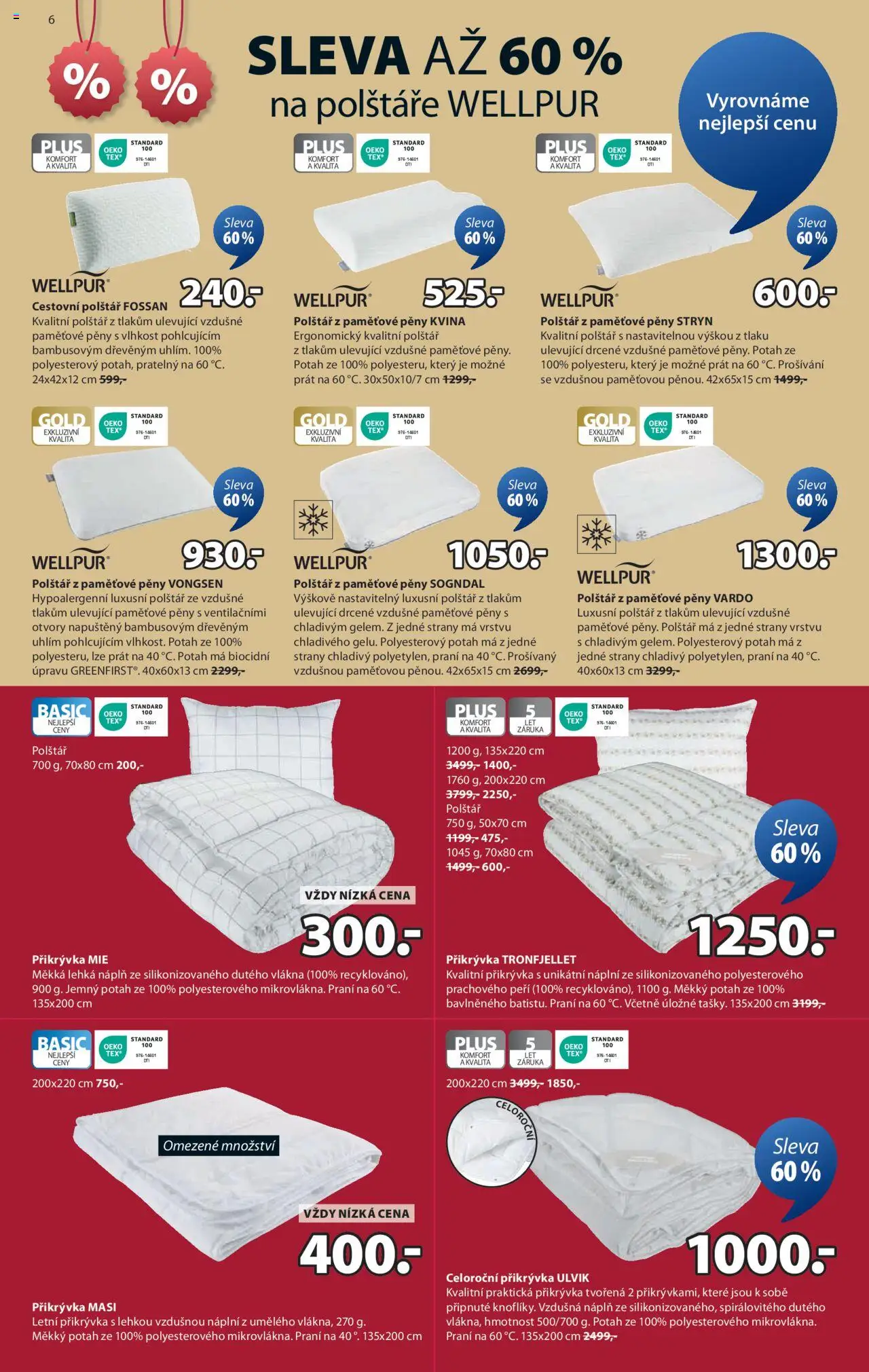 JYSK leták - Skvělé nabídky od 06.08.2025 | Strana: 6 | Produkty: Polštáře, Cestovní polštář, Polštář, Přikrývka