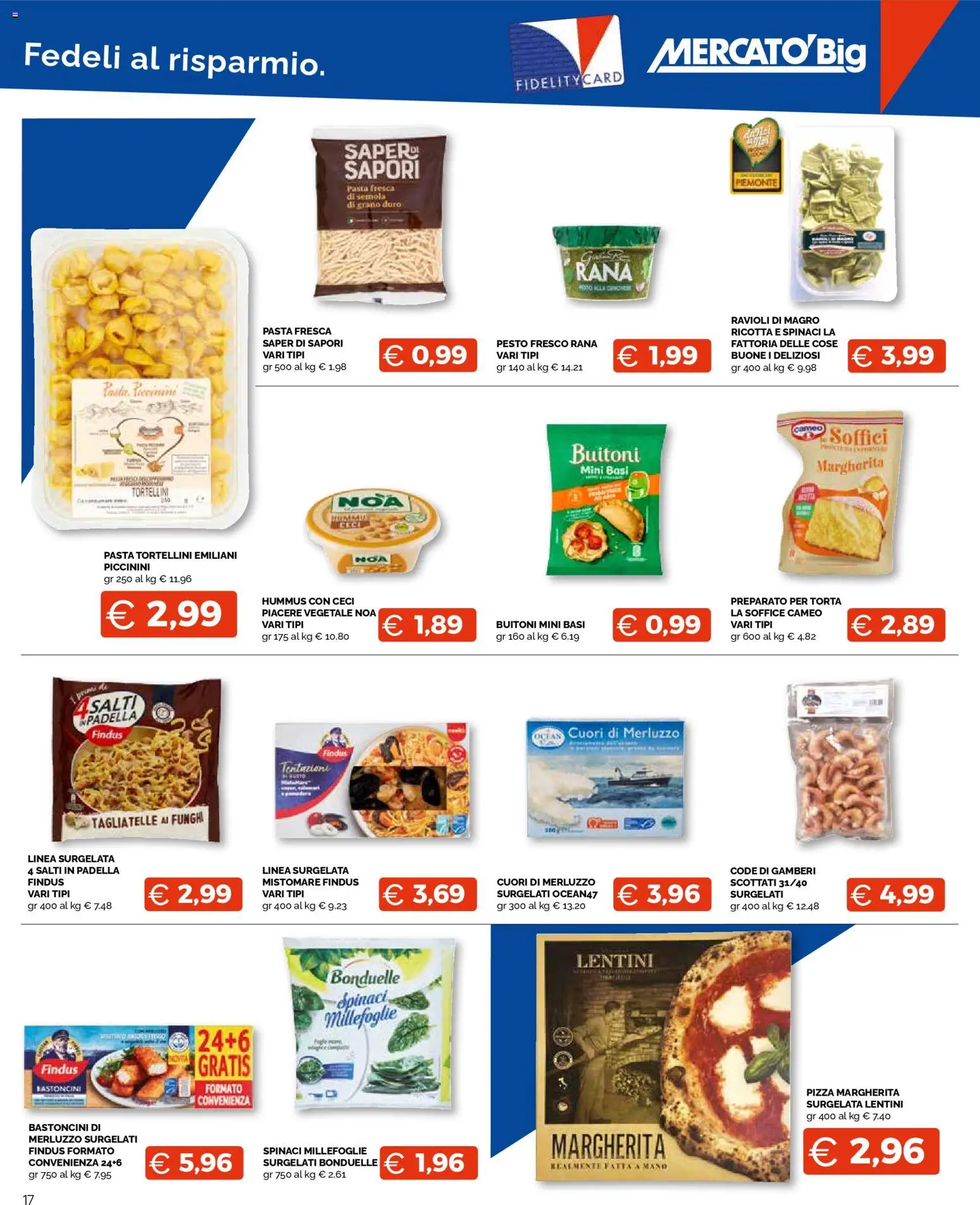 Volantino Mercatò del 16.02.2026 | Pagina: 17 | Prodotti: Pizza, Gamberi, Ceci, Pasta