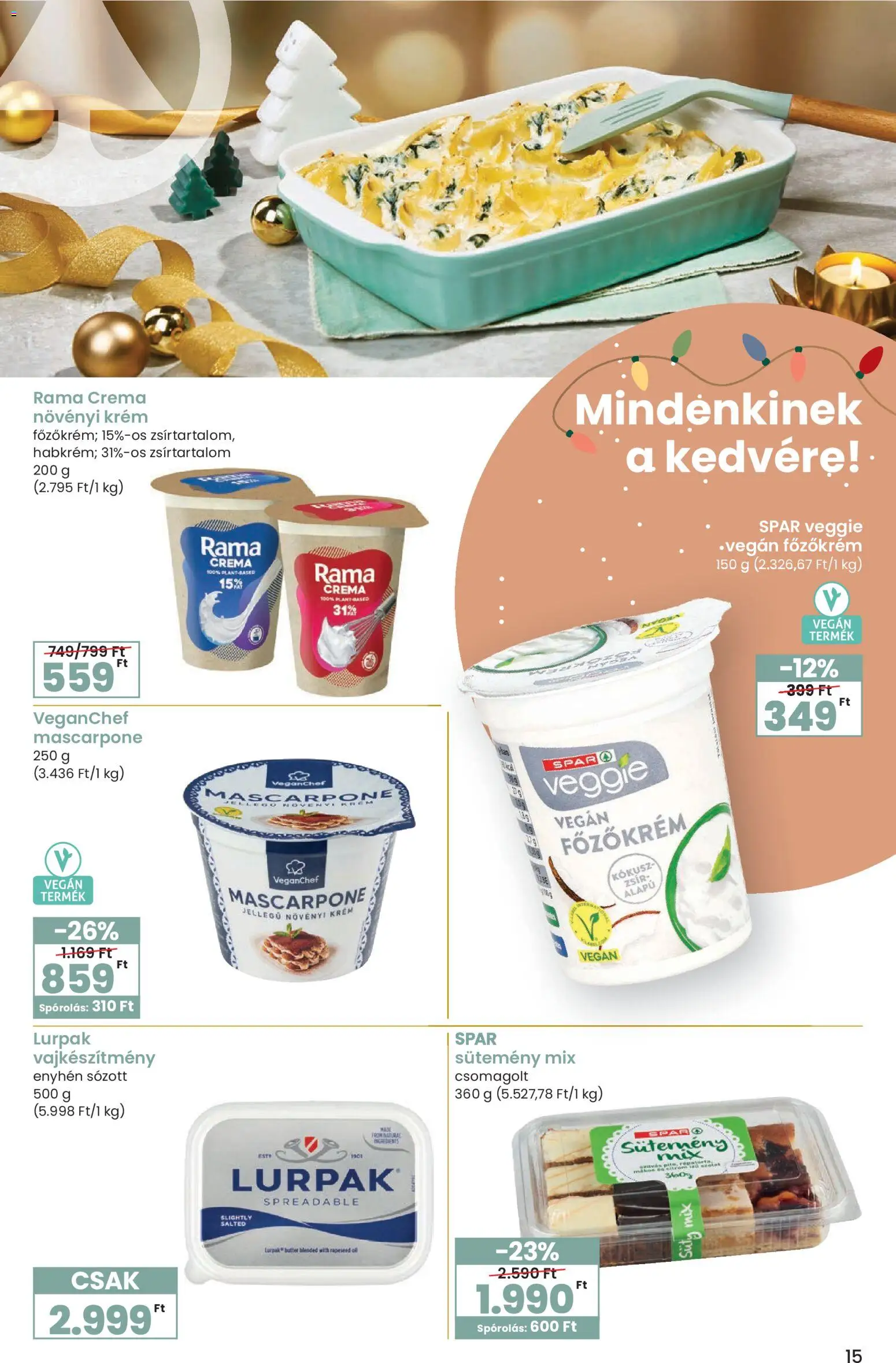 Spar akciós ujság - amely érvényes a következő dátumtól: 27.11.2025 | Oldal: 15 | Termékek: Rama, Kokusz, Mascarpone, Vegán