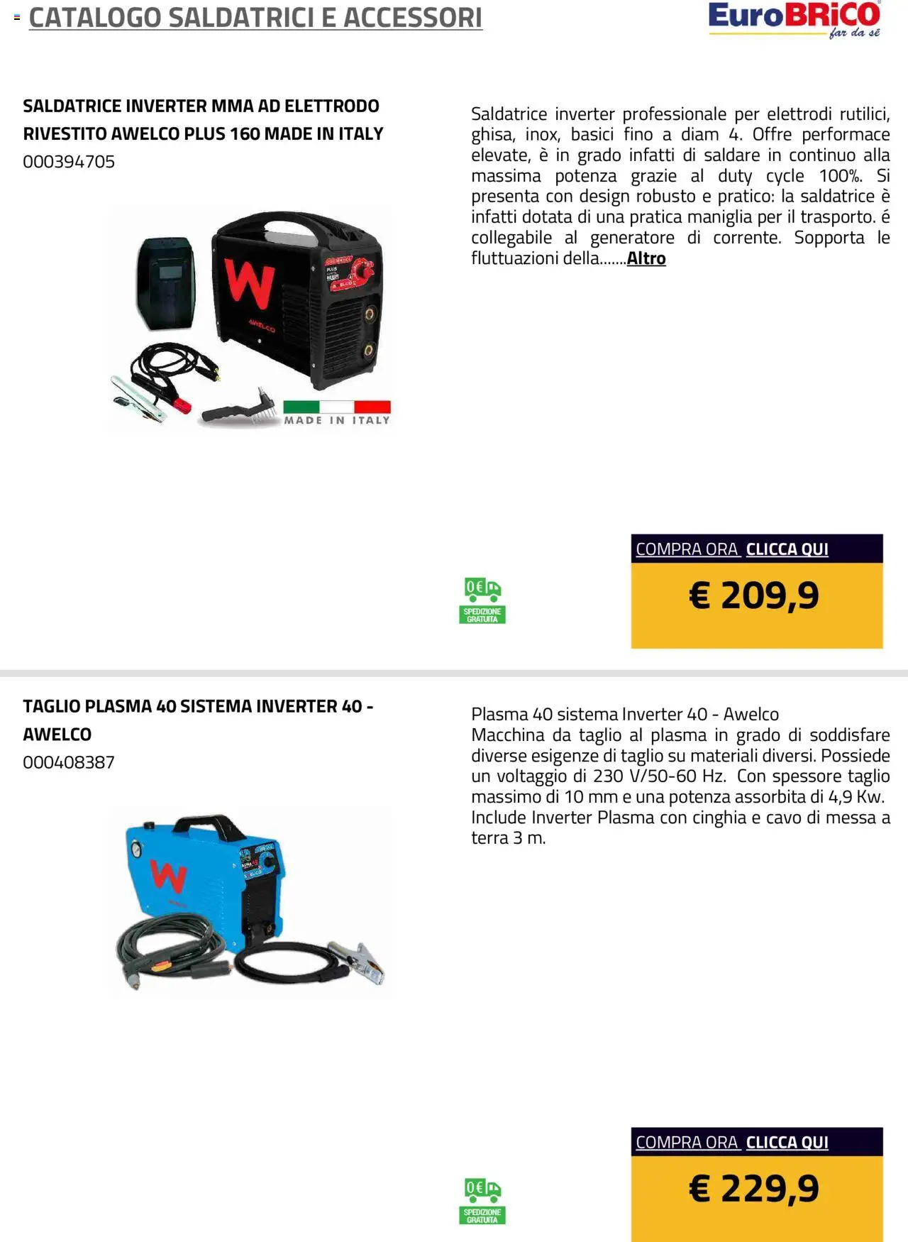 Volantino Eurobrico del 23.07.2025 | Pagina: 16 | Prodotti: Cavo, Saldatrice, Generatore, Terra