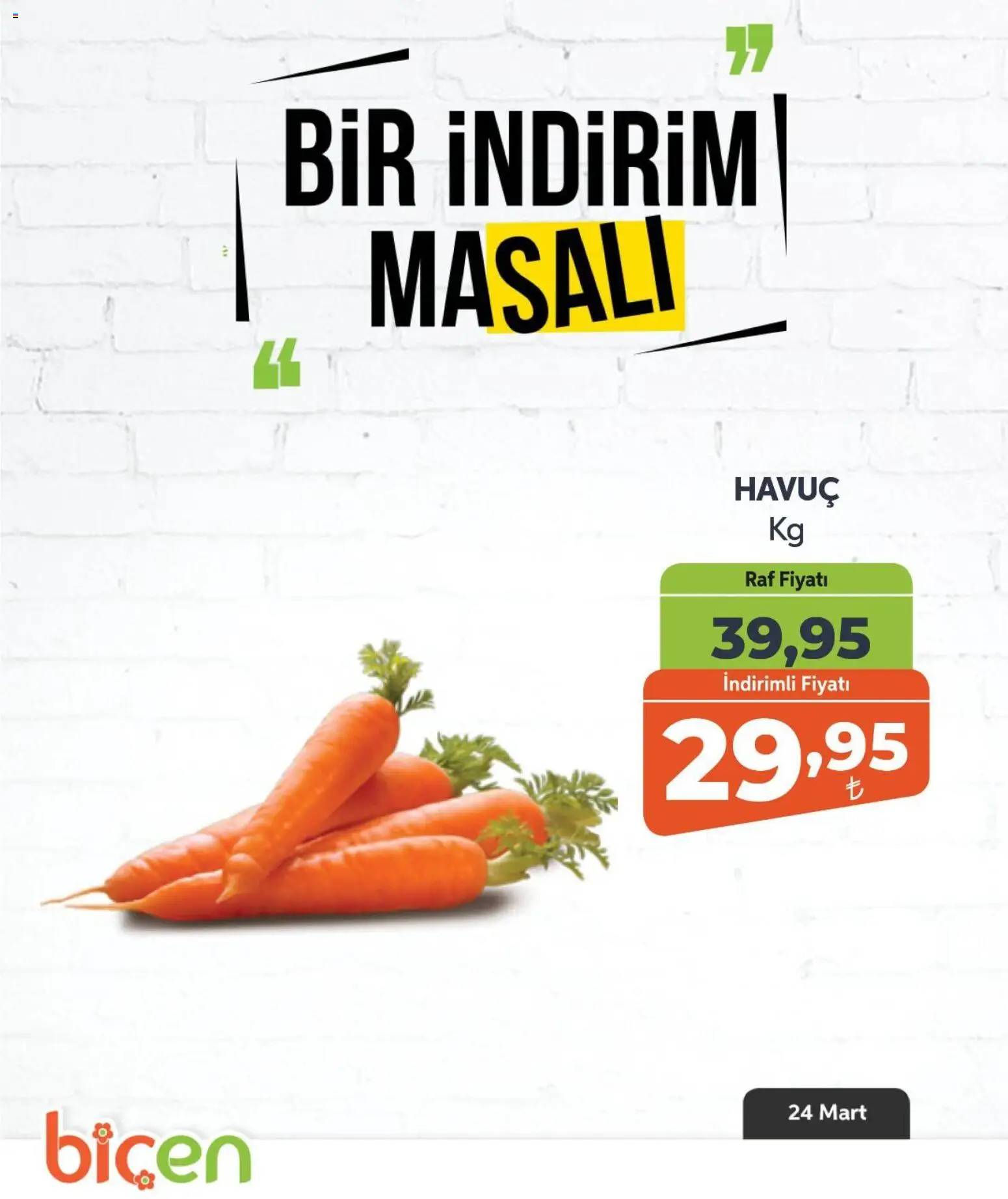 Biçen Market - Bir İndirim MaSalı - sebze - 24.03.2026 tarihinden itibaren geçerlidir | Sayfa: 11 | Ürünler: Raf, Havuç