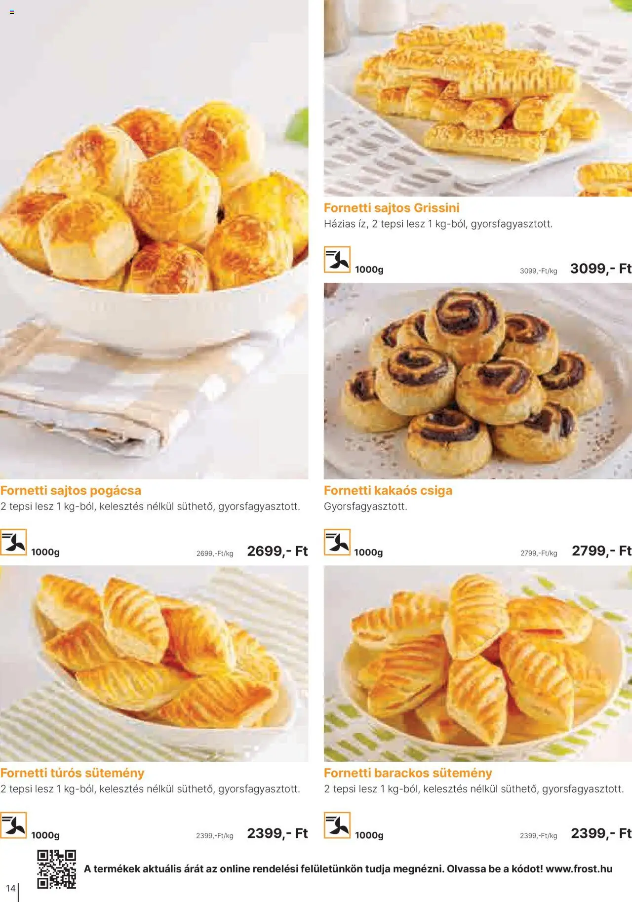 Family Frost akciós ujság - amely érvényes a következő dátumtól: 01.10.2025 | Oldal: 14 | Termékek: Grissini, Kakaós csiga, Sütemény, Pogácsa