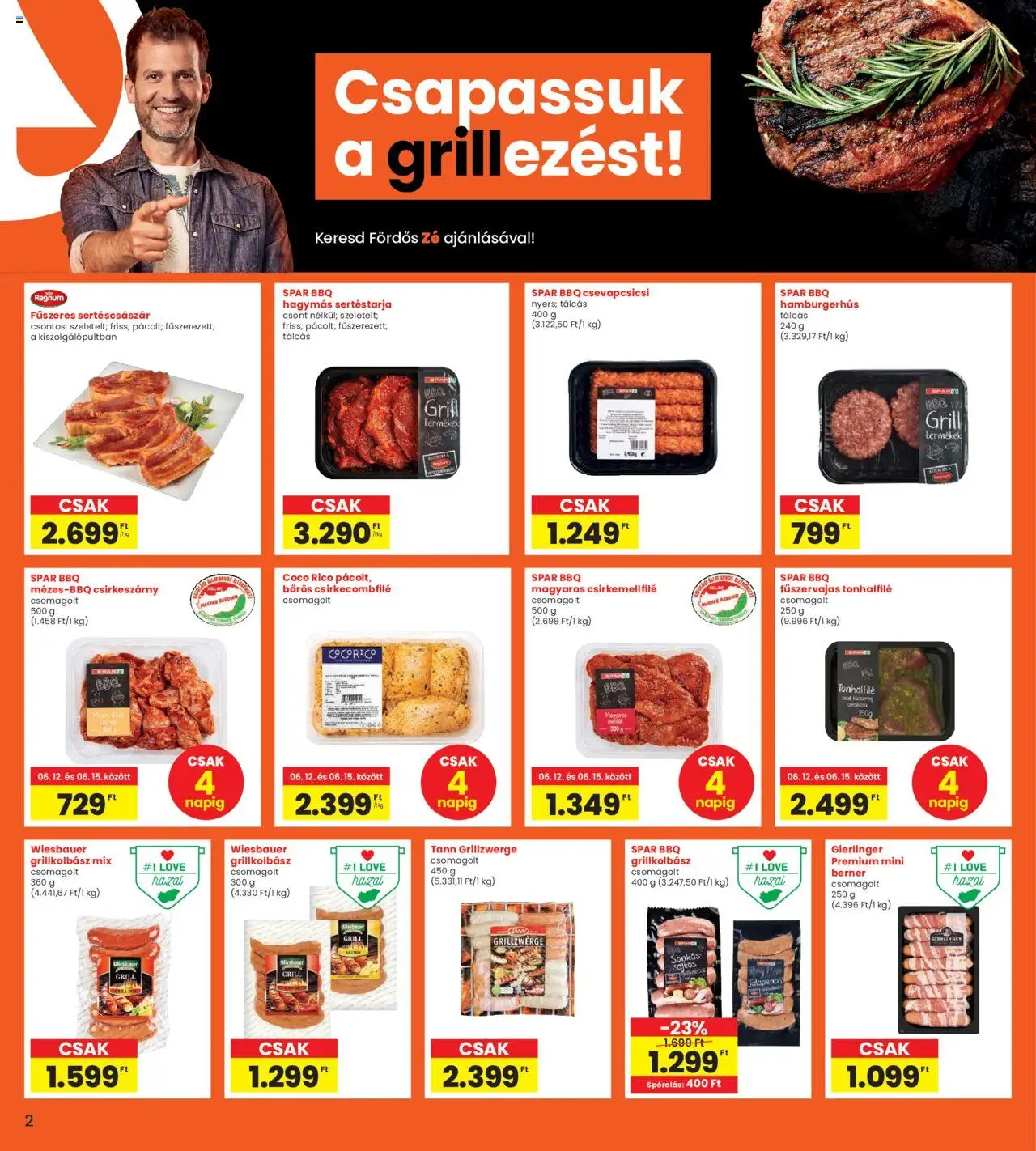 Interspar akciós ujság - amely érvényes a következő dátumtól: 12.06.2025 | Oldal: 2 | Termékek: Sertéstarja, Grillkolbász, Grill, Csirkecombfile