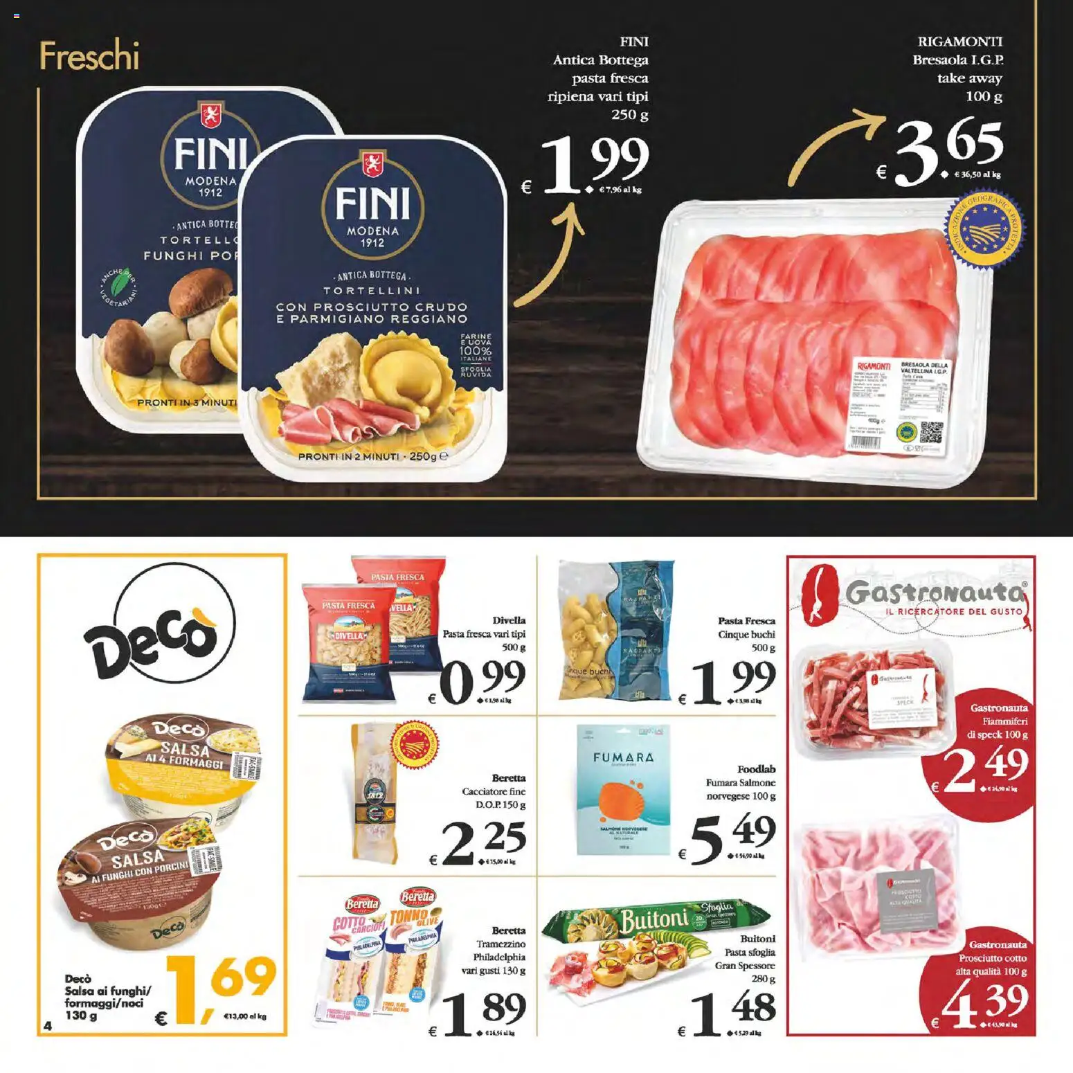 Volantino Decò del 13.02.2026 | Pagina: 4 | Prodotti: Prosciutto, Pasta, Parmigiano reggiano, Tramezzino