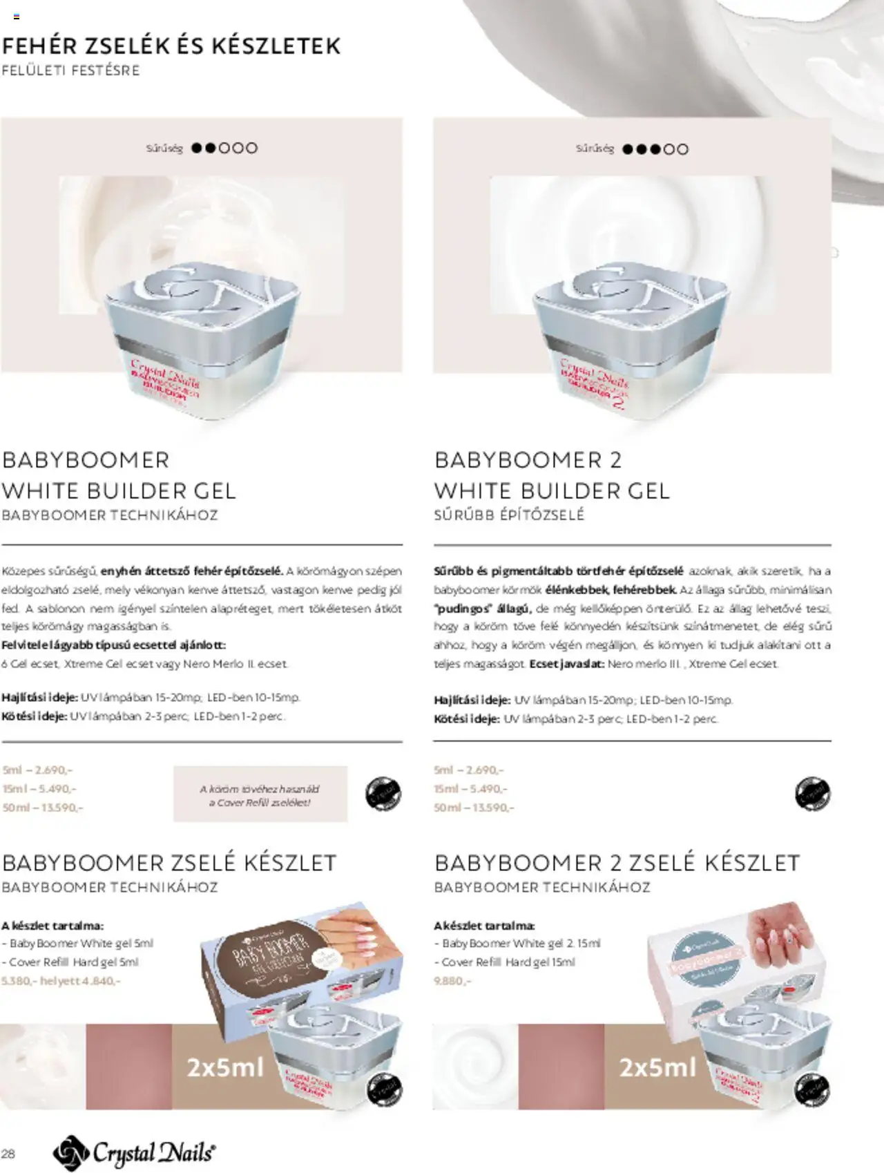Crystal Nails akciós ujság - amely érvényes a következő dátumtól: 01.03.2025 | Oldal: 28 | Termékek: Ecset