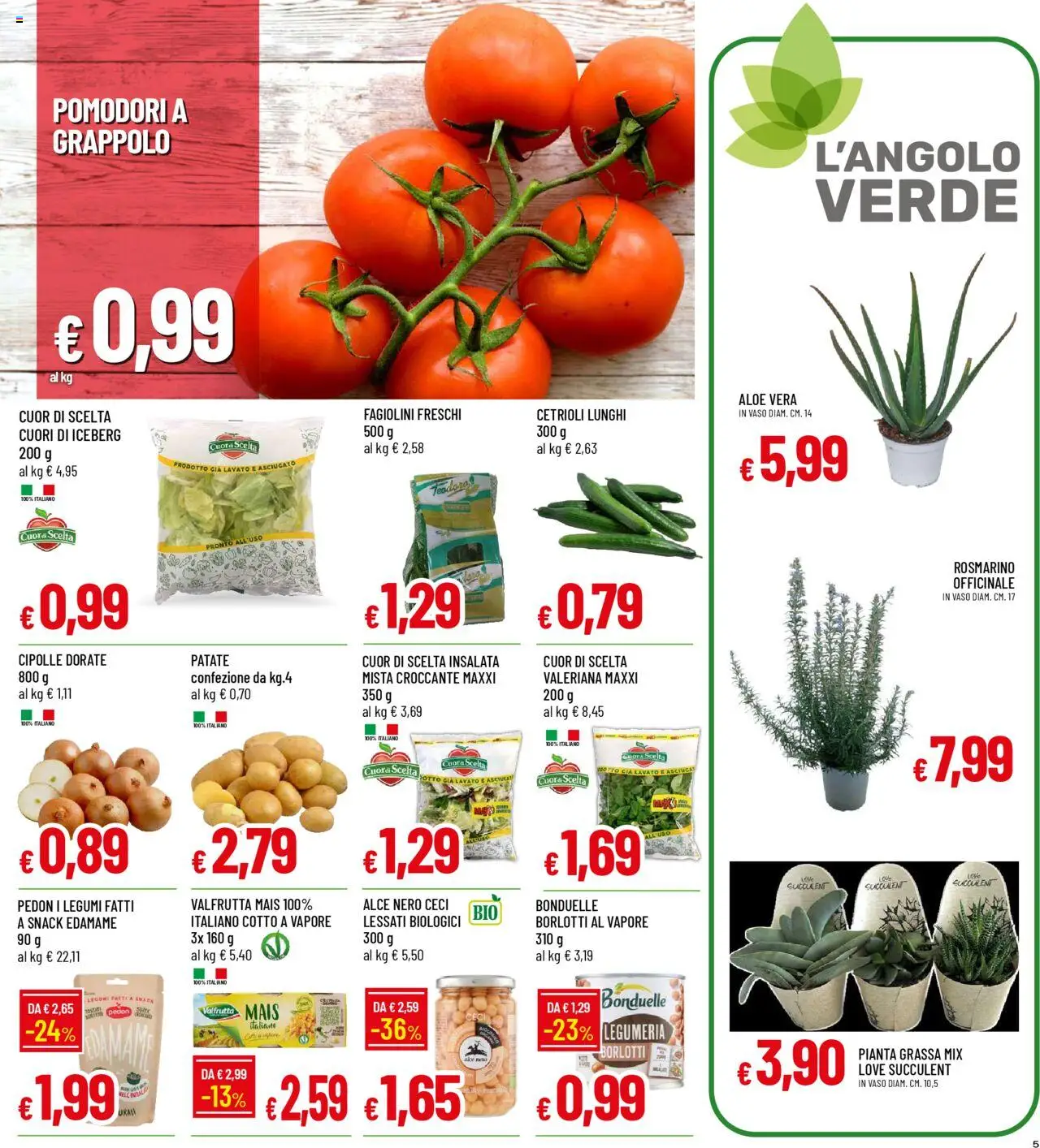 Volantino Galassia del 07.08.2025 | Pagina: 5 | Prodotti: Cipolle, Pomodori, Mais, Aloe vera