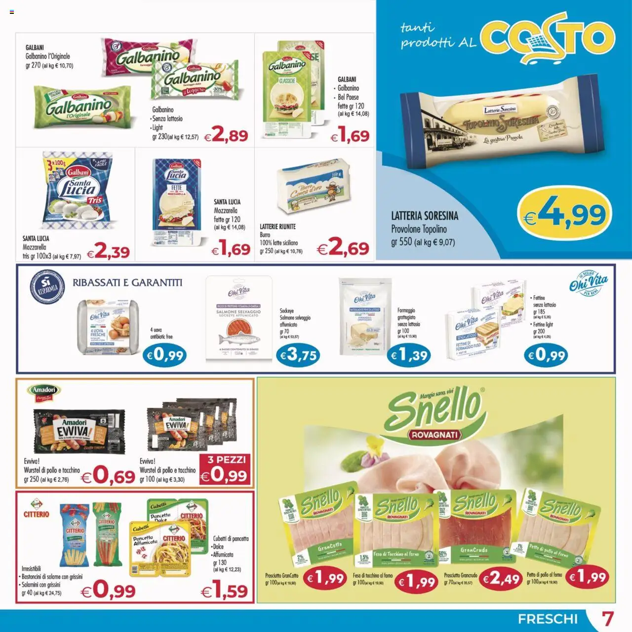 Volantino MerSi Supermercati del 16.08.2025 | Pagina: 7 | Prodotti: Provolone, Tacchino, Formaggio, Burro