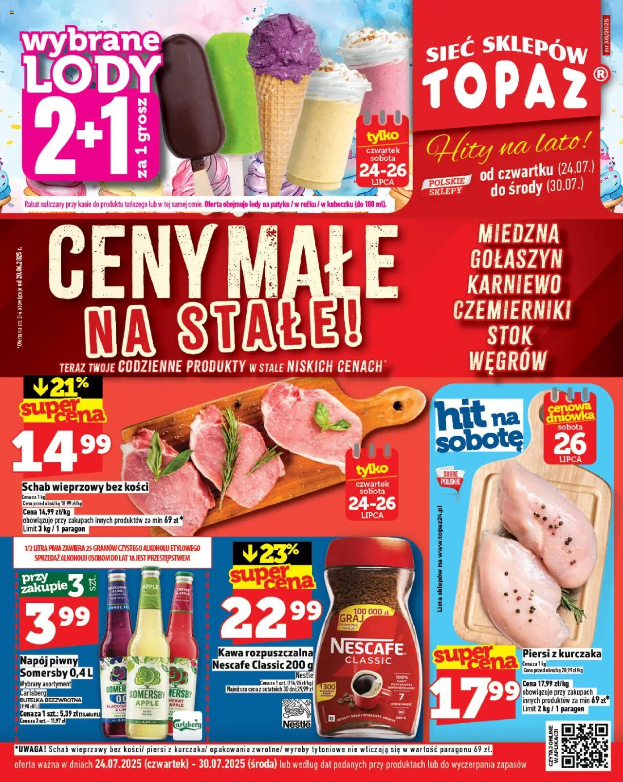 Topaz Gazetka - Ceny małe na stałe od 24.07.2025 | Strona: 1 | Produkty: Schab, Piersi, Schab wieprzowy bez kości, Róż