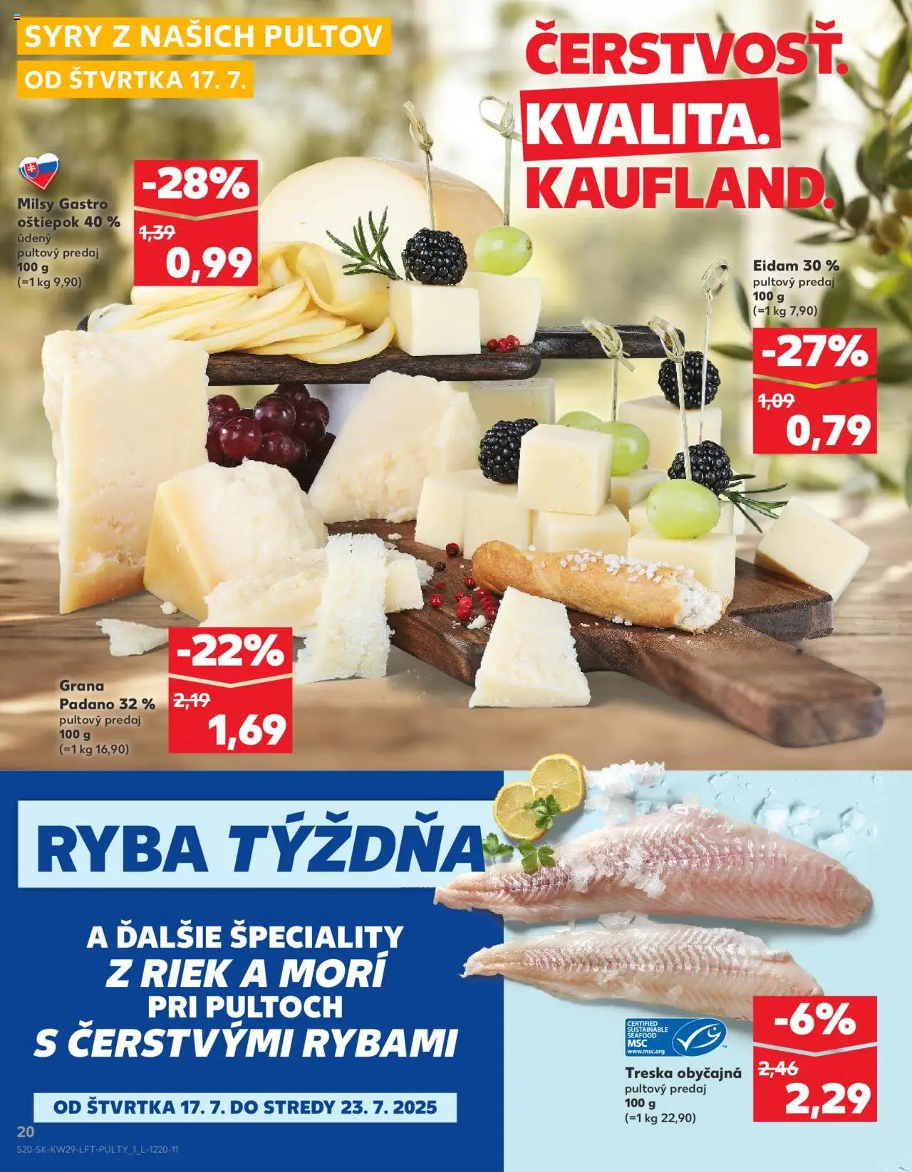 Nové Kaufland akcie – leták je platný od 17.07.2025 | Strana: 20 | Produkty: Eidam, Ryba, Treska