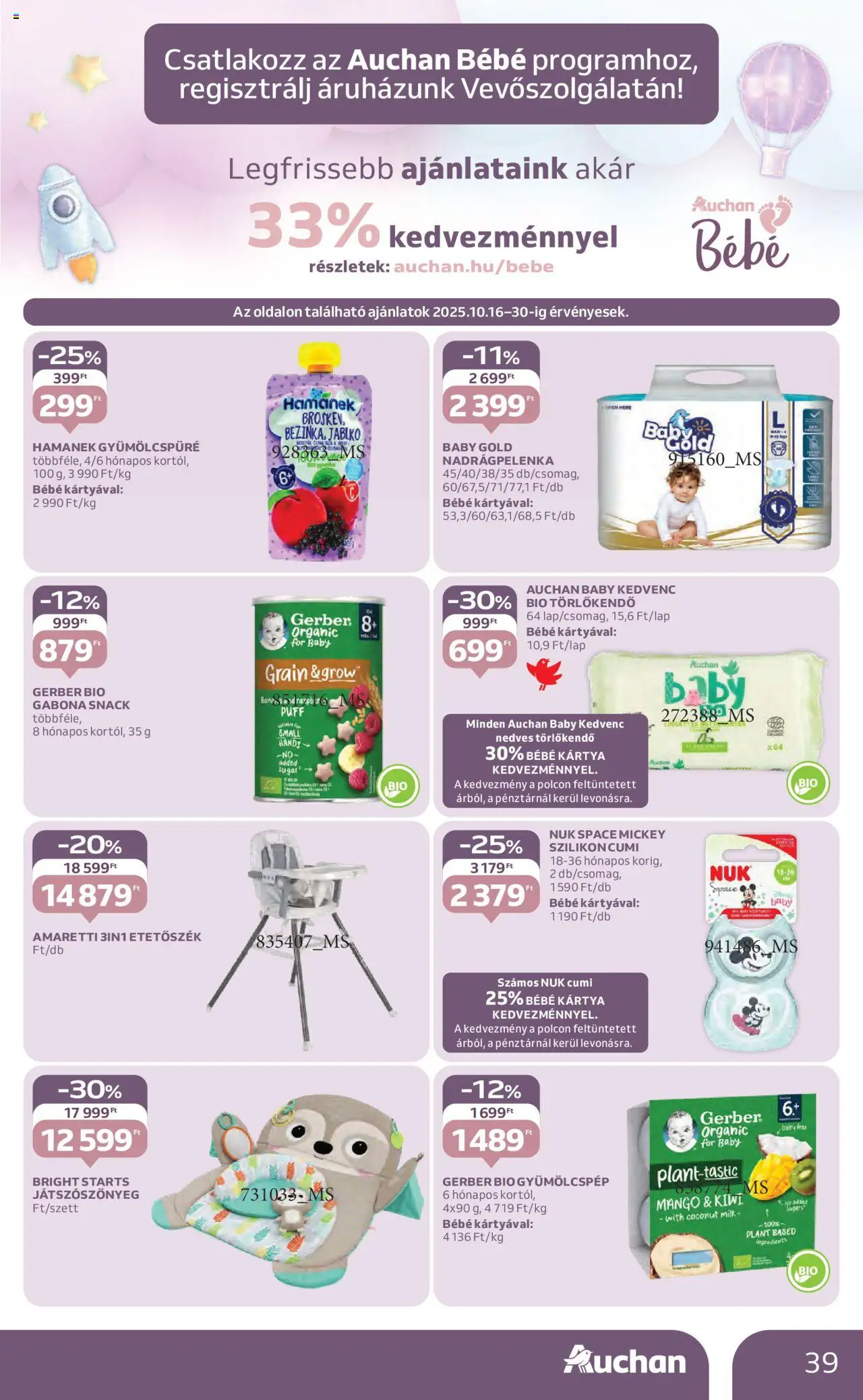 Auchan akciós ujság - amely érvényes a következő dátumtól: 16.10.2025 | Oldal: 39 | Termékek: Etetőszék, Törlőkendő, Nedves törlőkendő, Kiwi