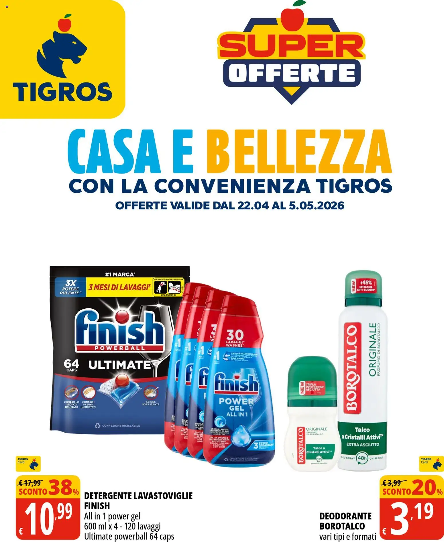 Volantino Tigros del 22.04.2026 | Pagina: 1 | Prodotti: Deodorante, Detergente, Talco, Profumo
