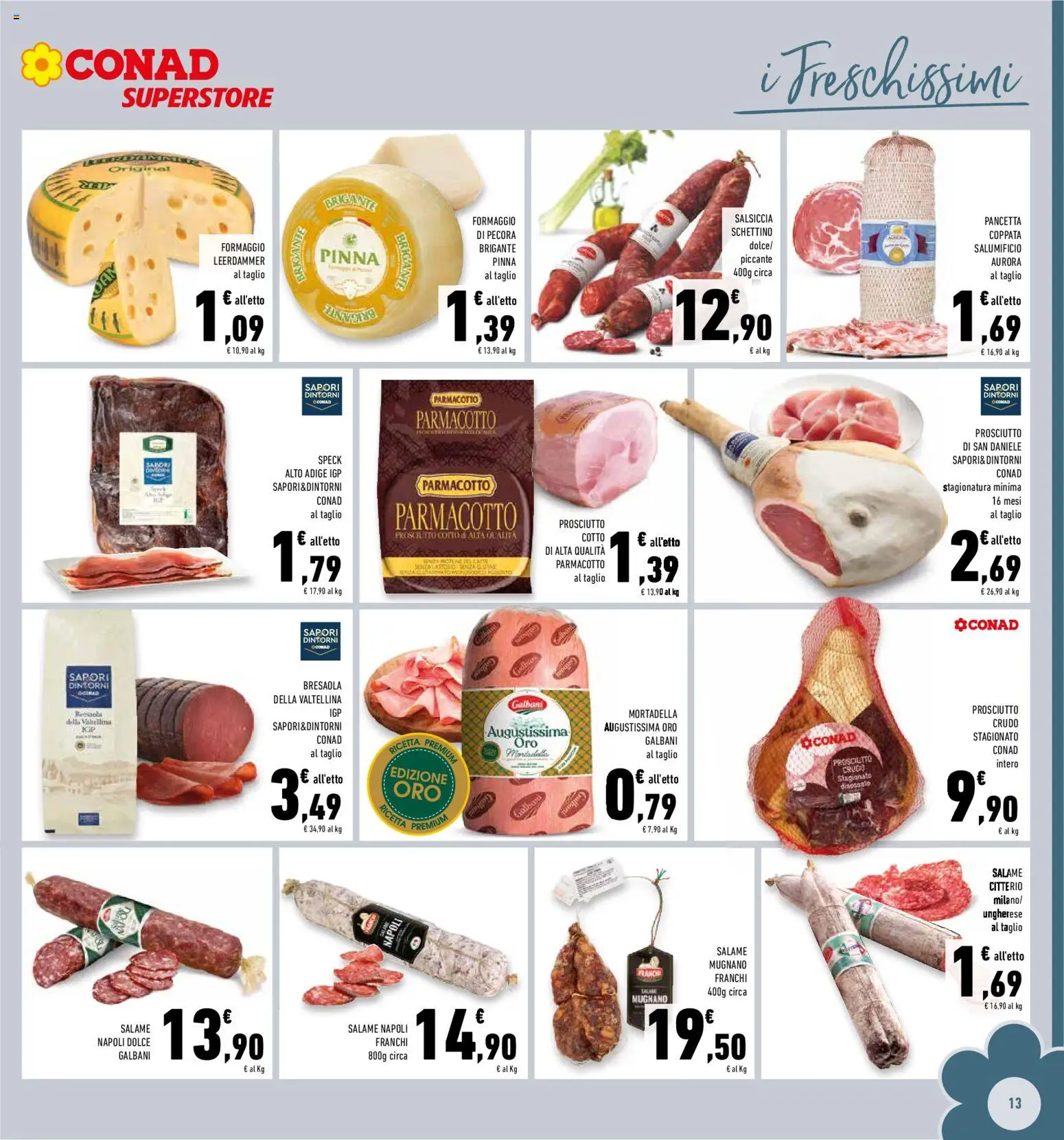 Volantino Conad del 10.12.2025 | Pagina: 13 | Prodotti: Prosciutto Crudo, Pancetta, Prosciutto, Salsiccia