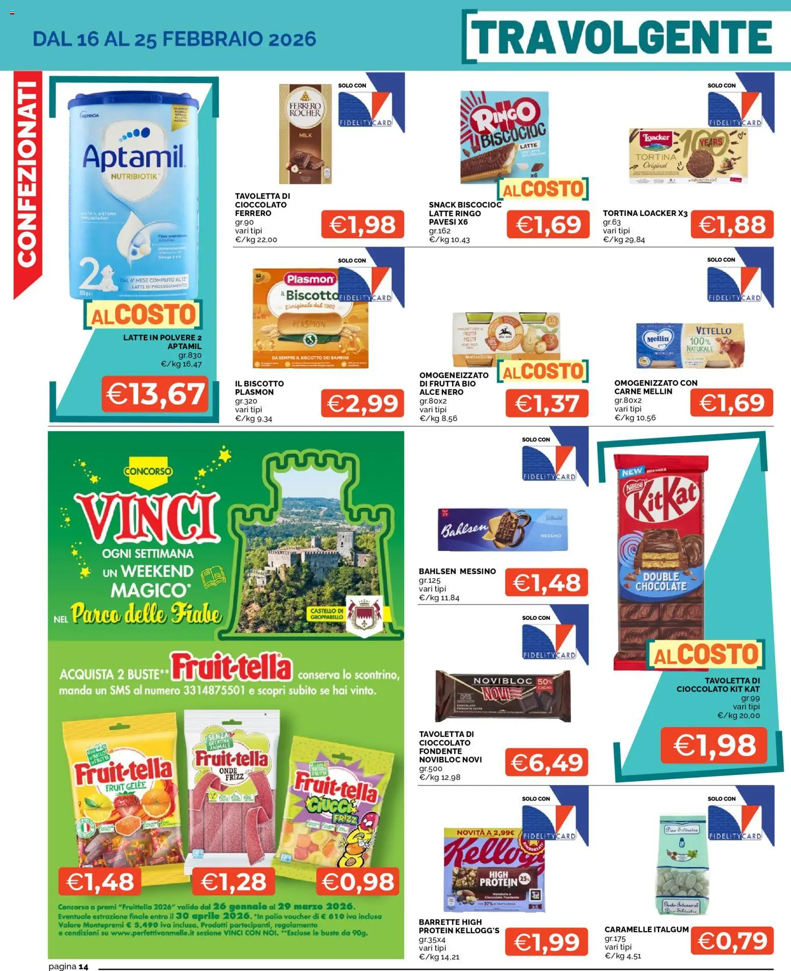 Volantino Mercatò del 16.02.2026 | Pagina: 14 | Prodotti: Cioccolato, Frutta, Vitello, Omogenizzato