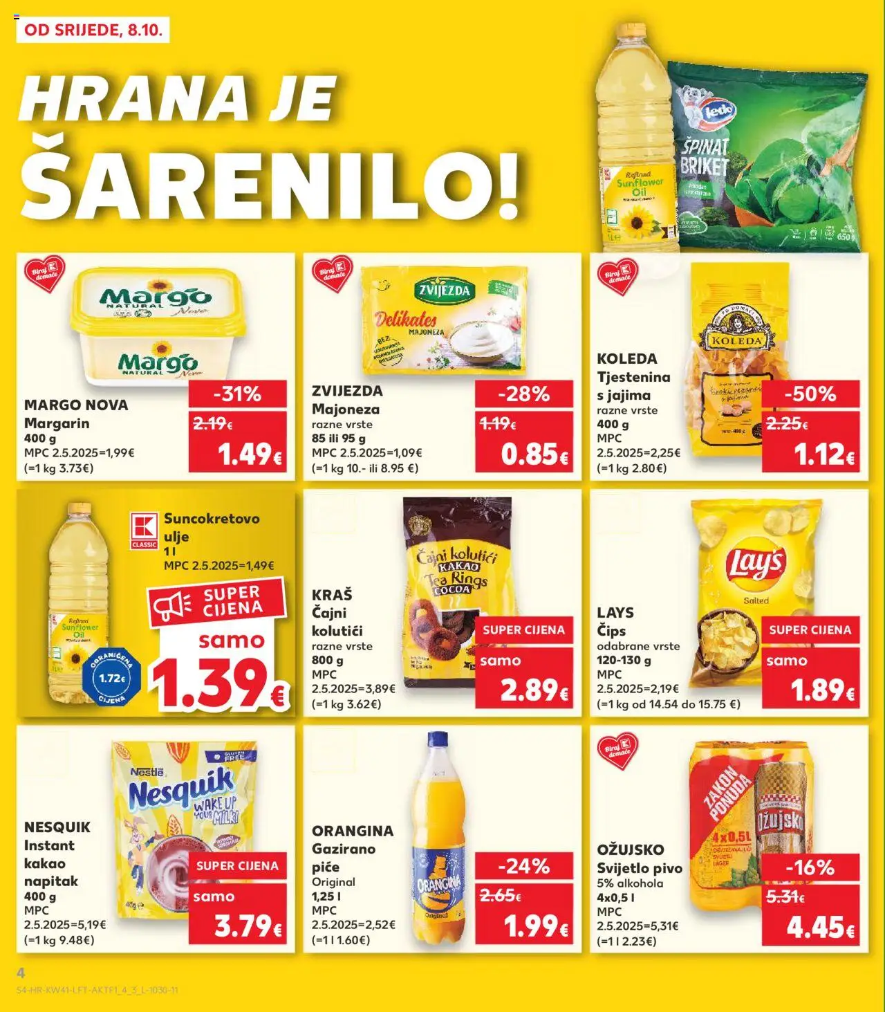 Kaufland katalog | vrijedi od 08.10.2025 | Stranica: 4 | Proizvodi: Špinat, Suncokretovo ulje, Čips, Ledo