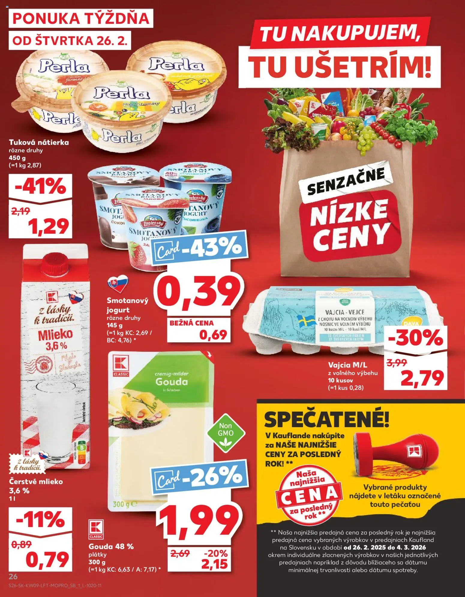 Kaufland SK akciós ujság - amely érvényes a következő dátumtól: 26.02.2026 | Oldal: 26 | Termékek: Gouda