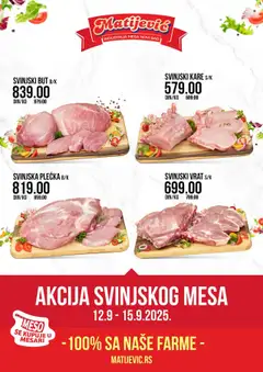 Matijevic akcija svinjskog mesa - pregled Matijevic kataloga - važi od 12.09.2025