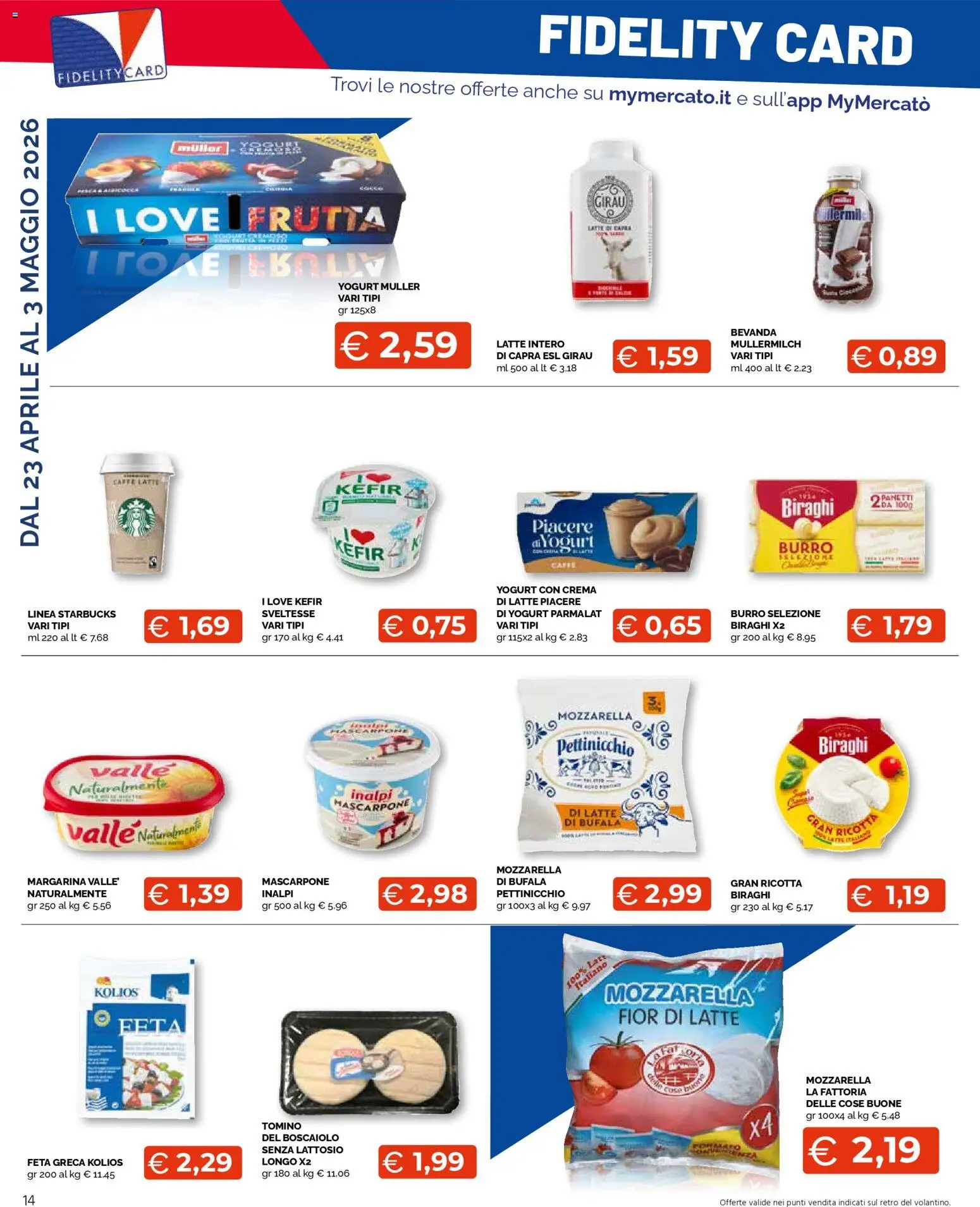 Volantino Mercatò del 23.04.2026 | Pagina: 14 | Prodotti: Frutta, Ricotta, Feta, Mascarpone